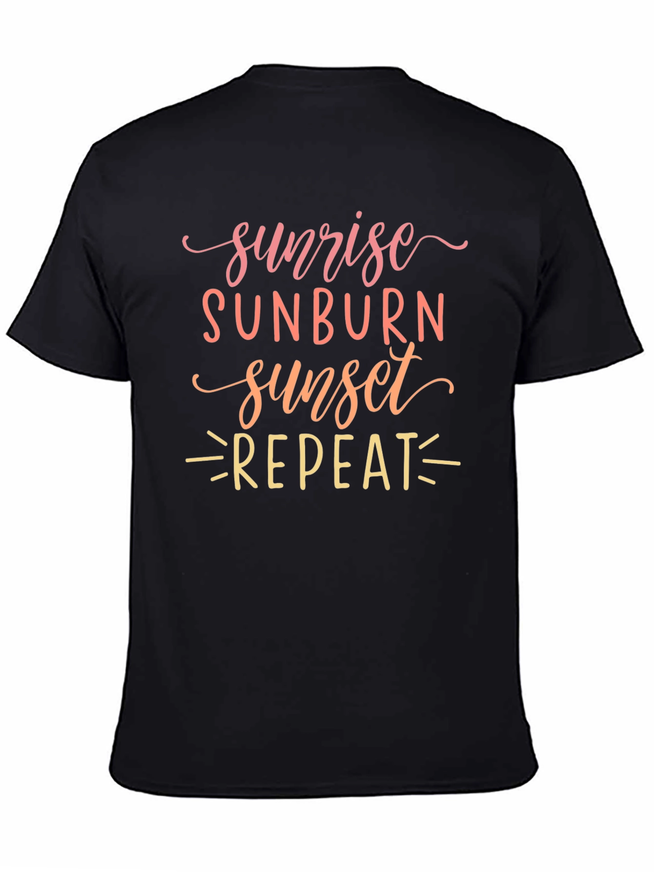 Sunrise Sunburn Sunset Repeat T-Shirt