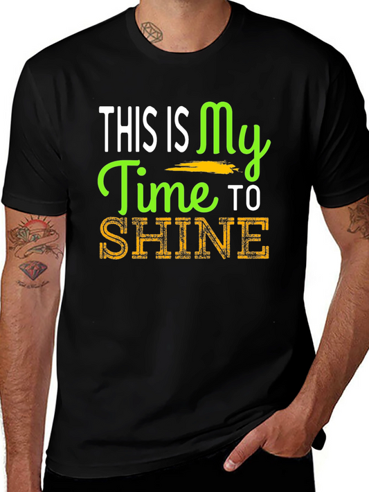 This Is My Time To Shine Graphic Tee