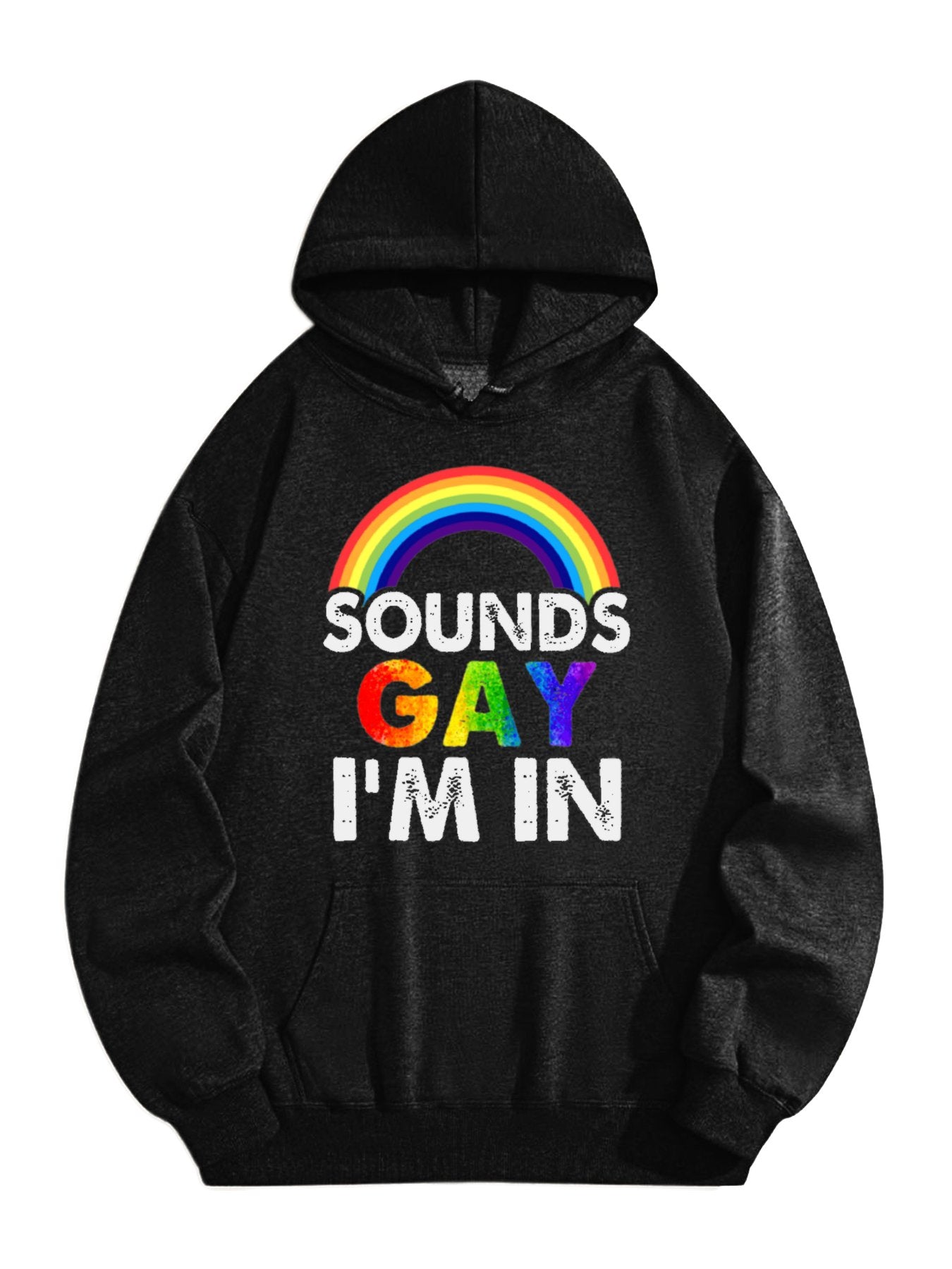 Pride Rainbow Hoodie – “Sounds Gay I’m In” Funny Graphic Pullover, LGBTQ+ Support Sweatshirt for Men & Women, Casual Equality Pride Apparel