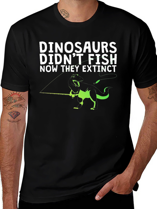 Dinosaurs Didnt Fish T-Shirt