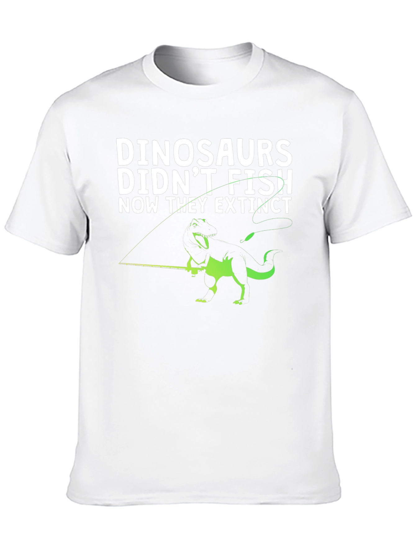 Dinosaurs Didnt Fish T-Shirt