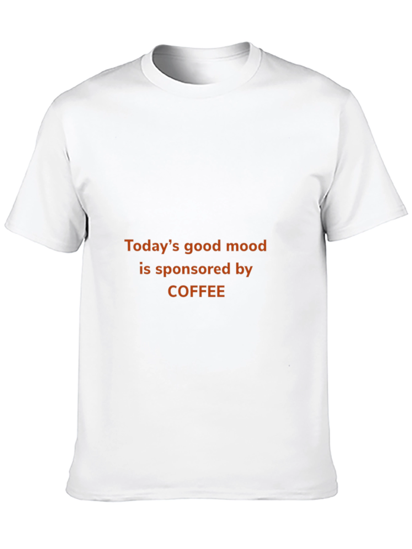 Coffee Sponsored Mood T-Shirt