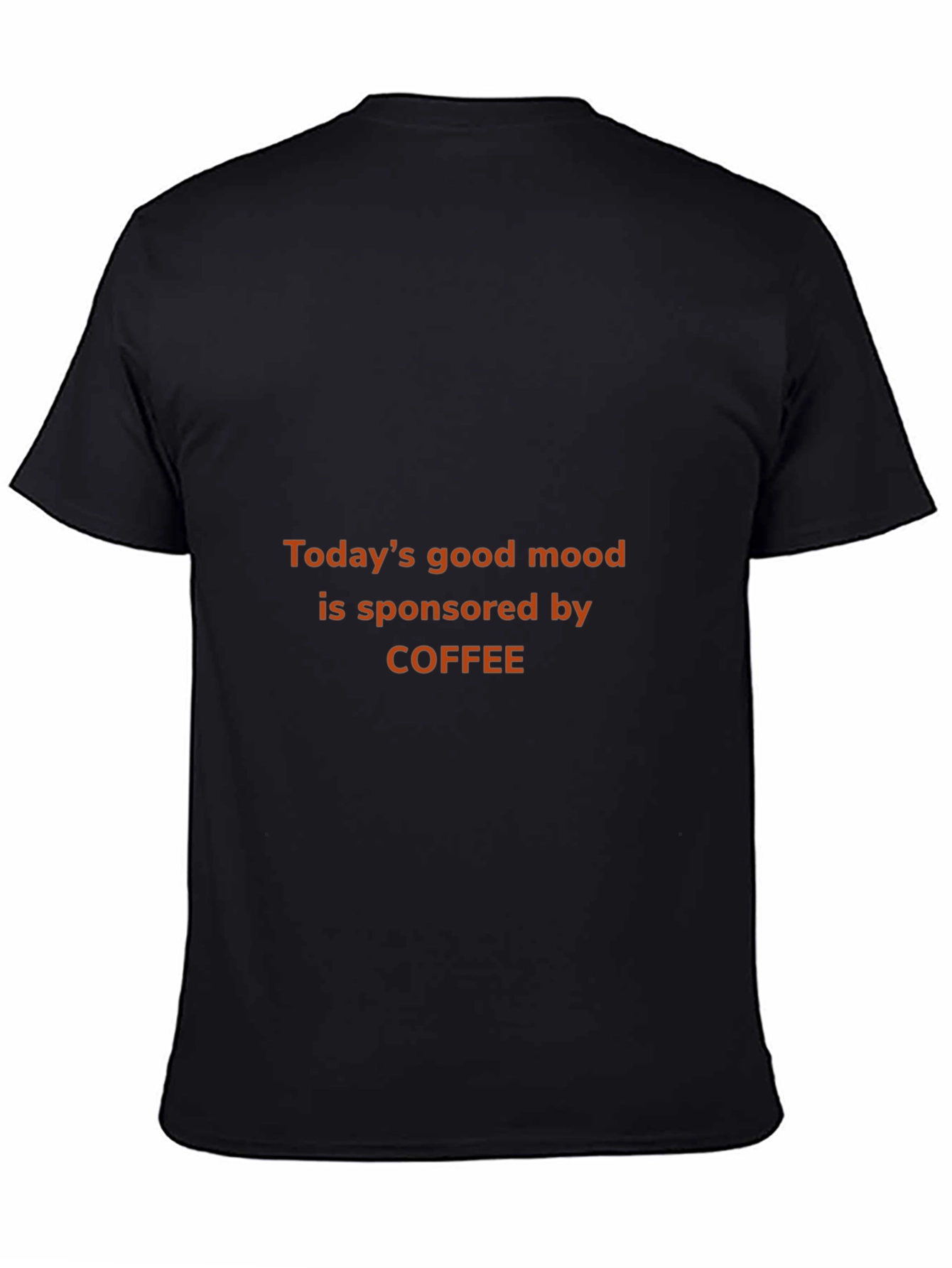 Coffee Sponsored Mood T-Shirt