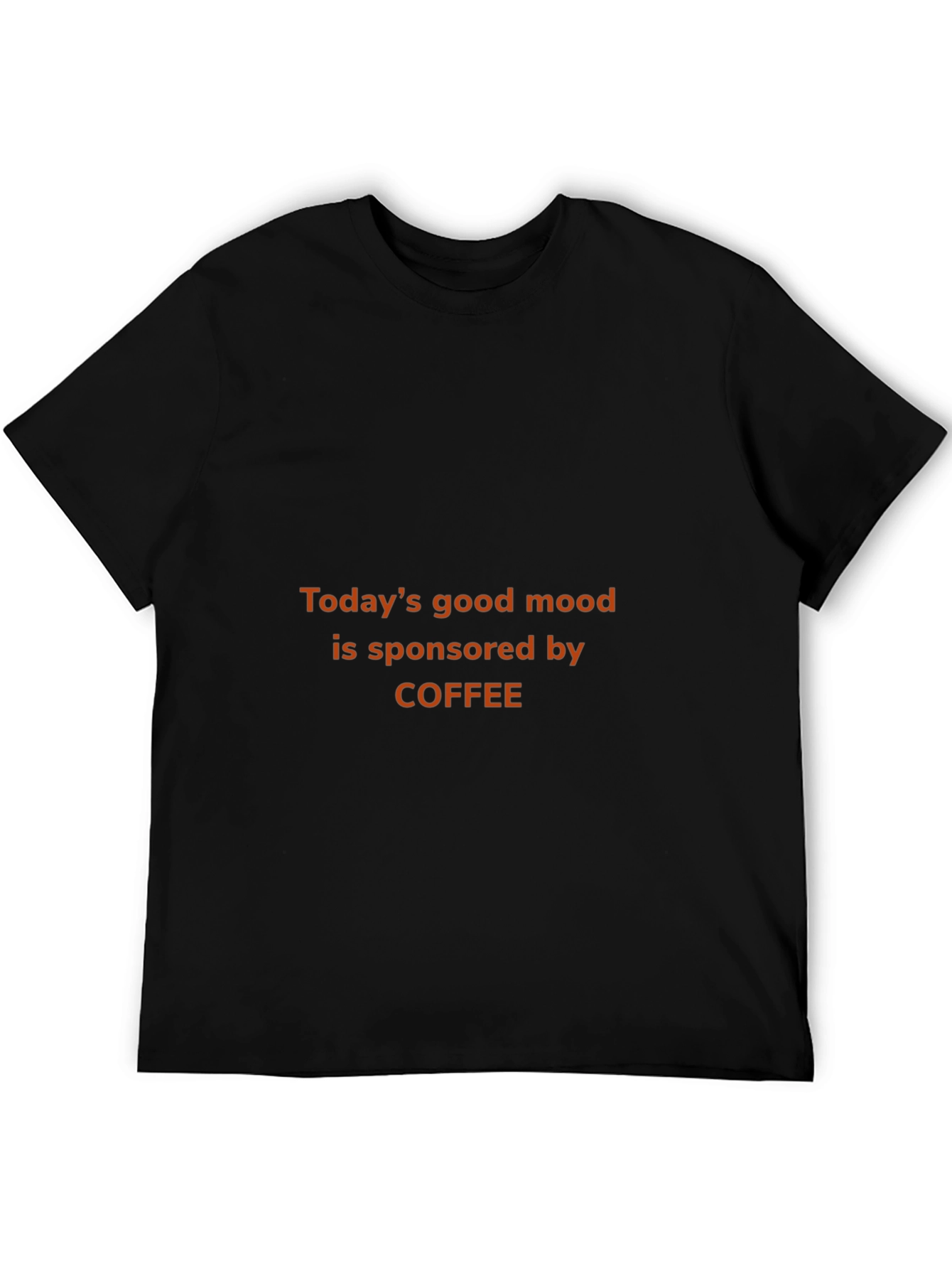 Coffee Sponsored Mood T-Shirt