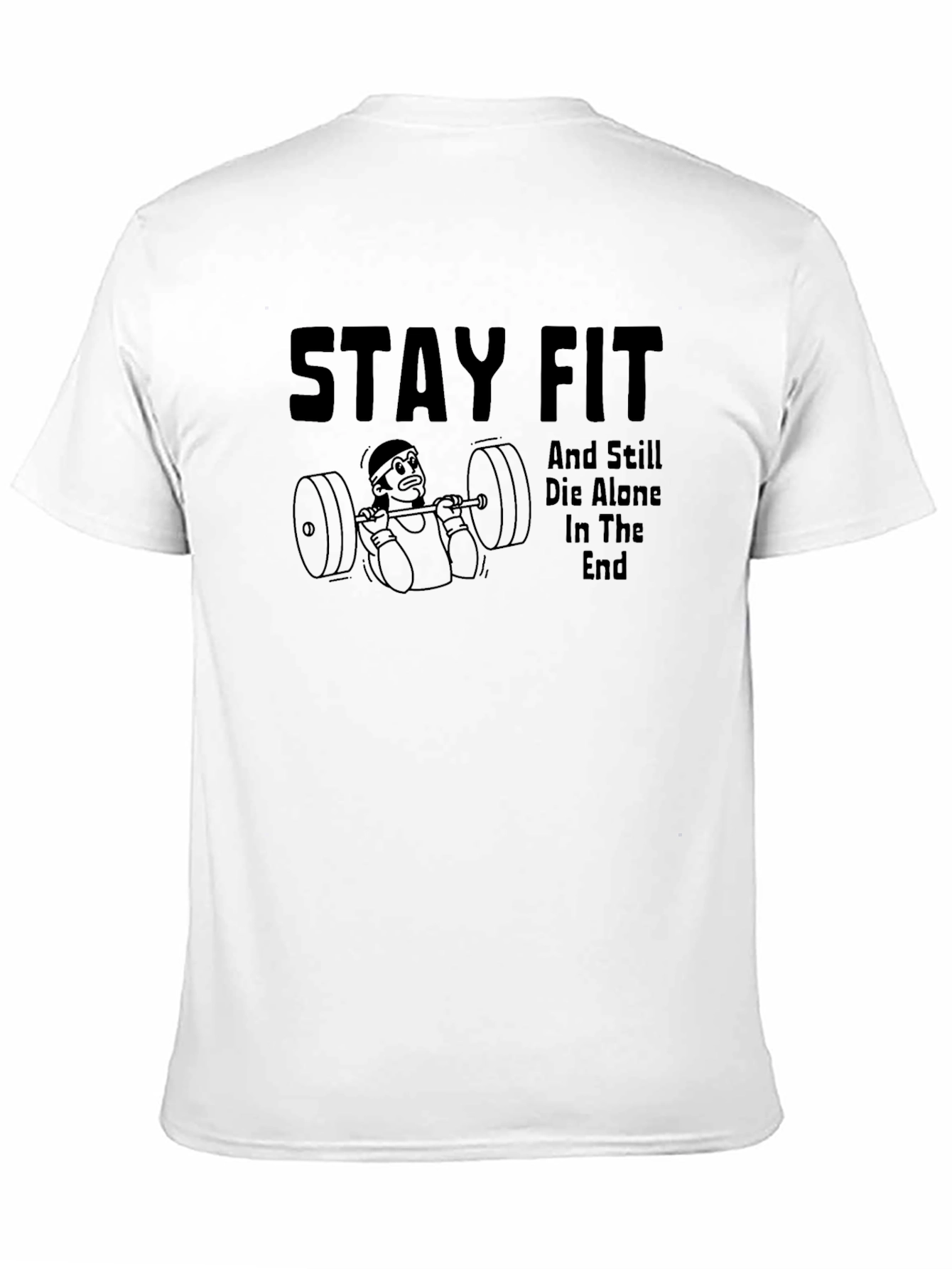 Stay Fit Black T-Shirt - Workout Humor