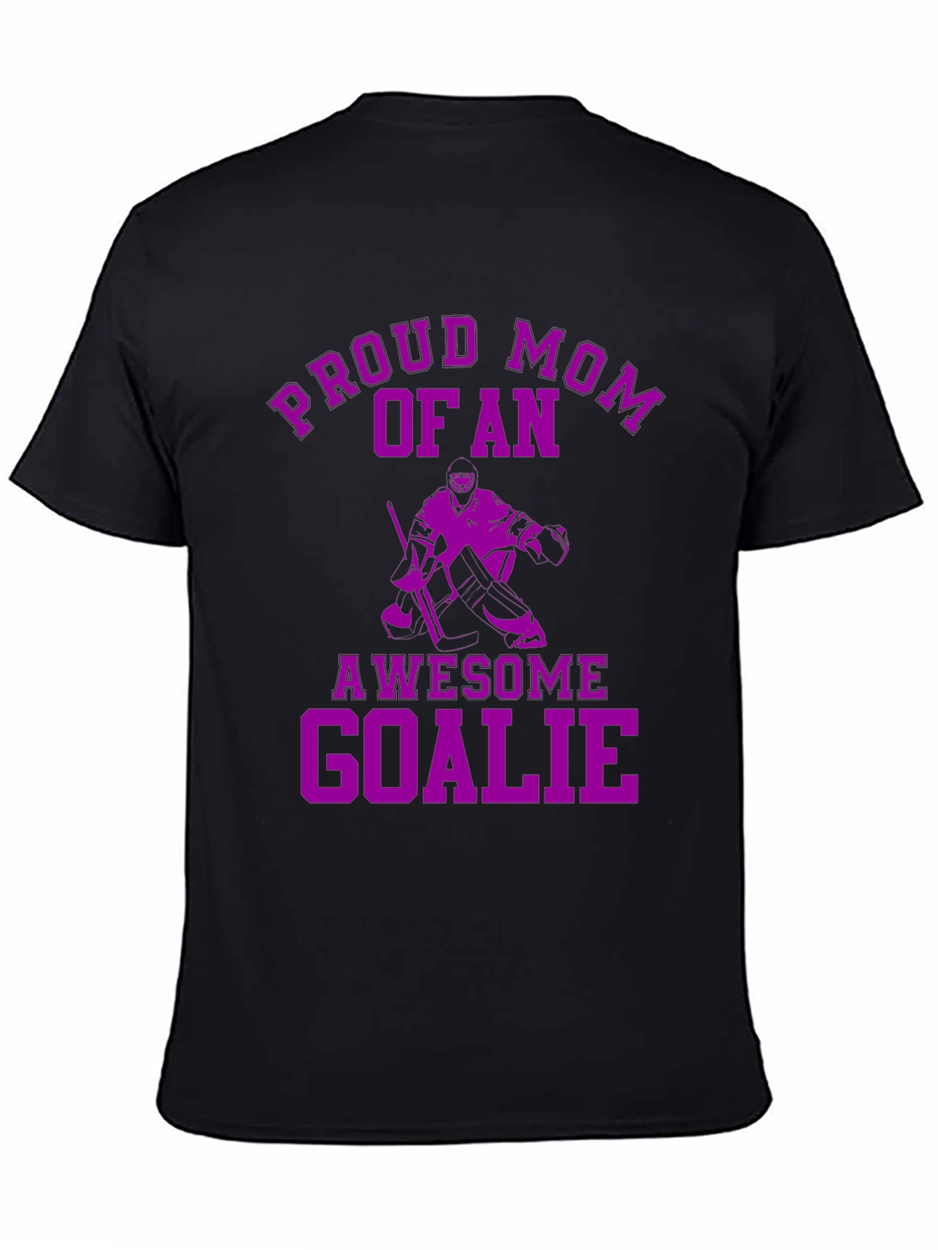 Proud Mom of an Awesome Goalie T-Shirt
