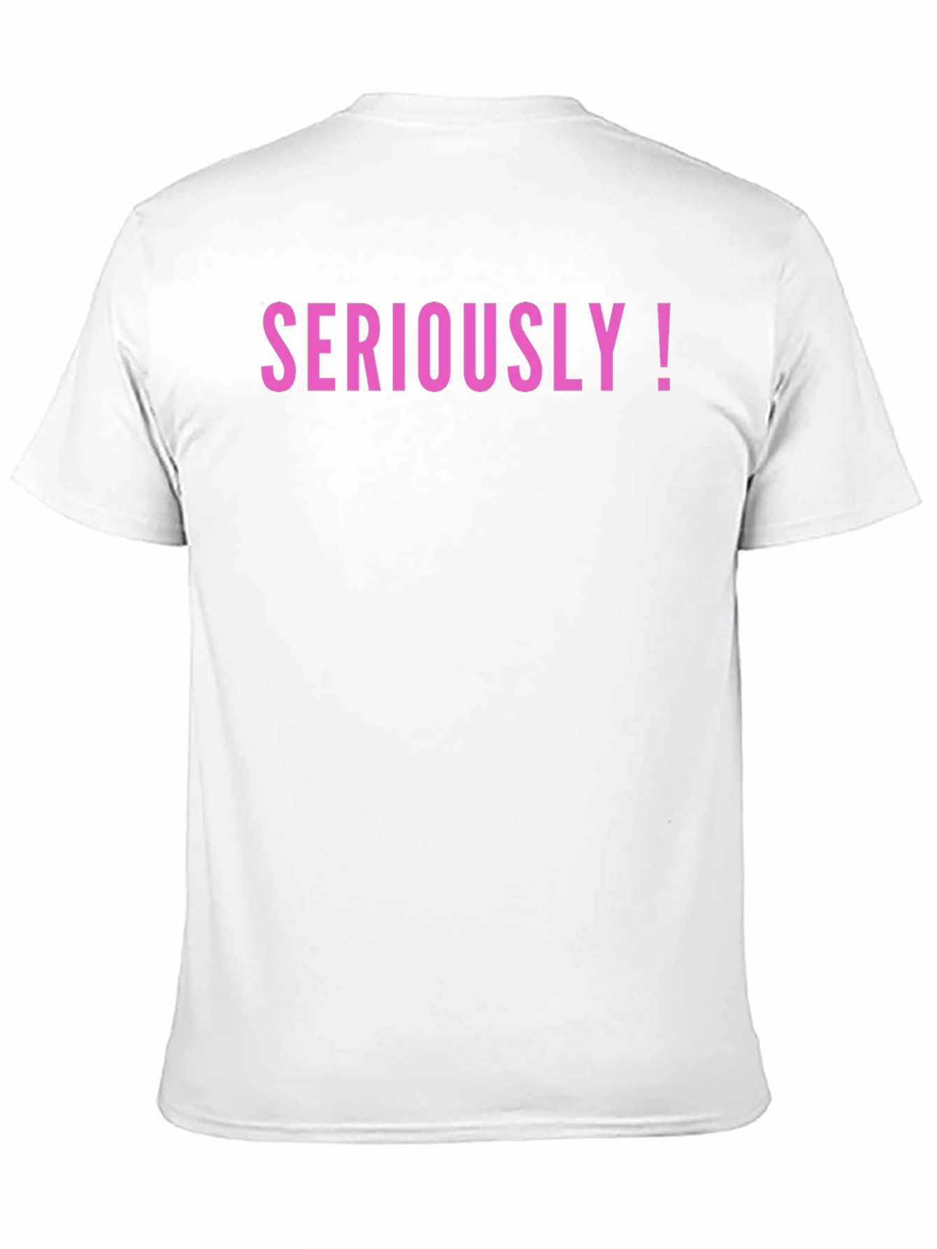 Seriously! Graphic Tee - Trendy Statement Shirt