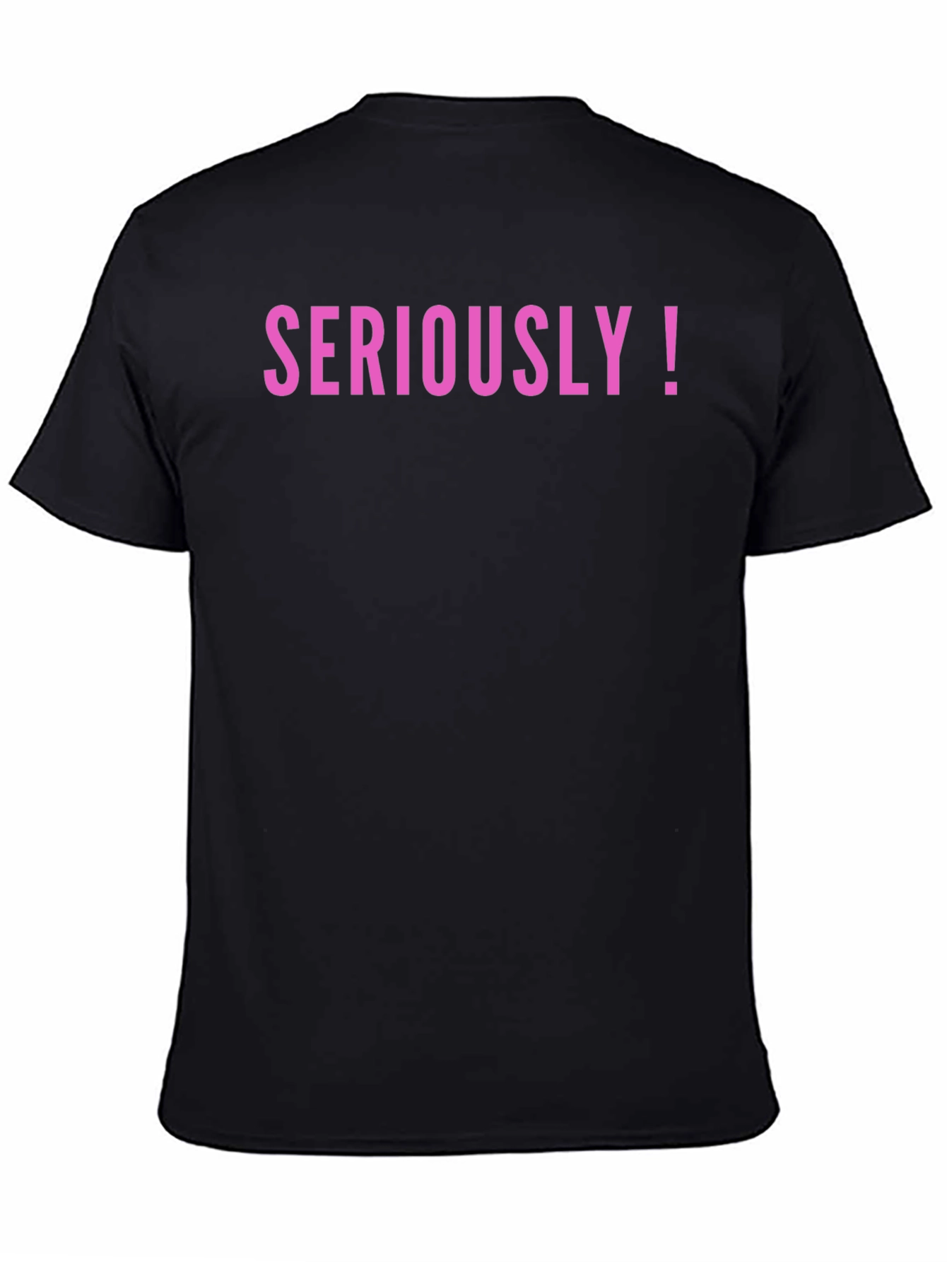Seriously! Graphic Tee - Trendy Statement Shirt