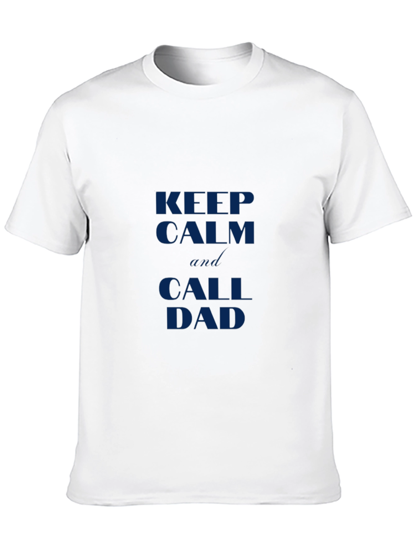 Keep Calm and Call Dad Black Tee