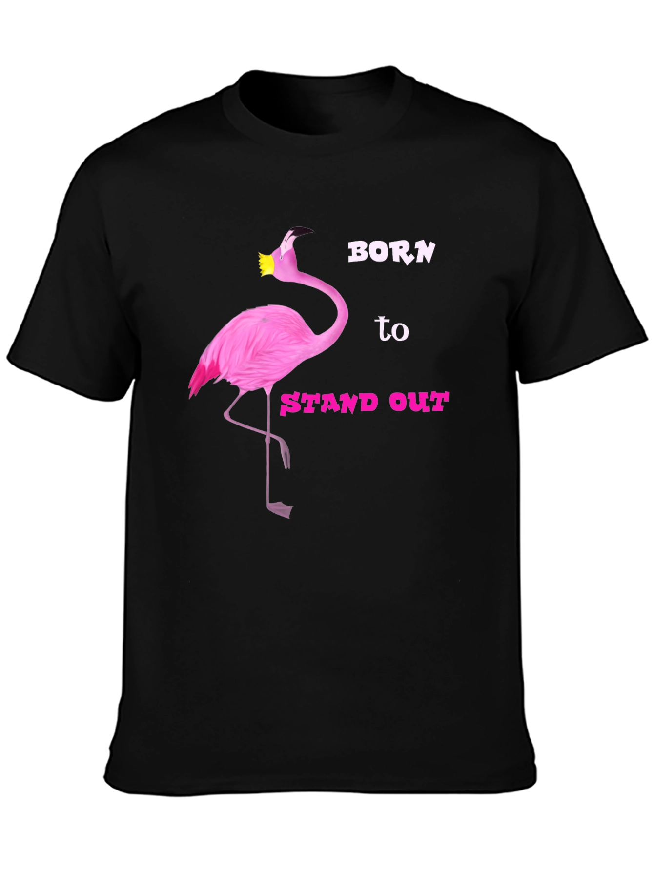 Born to Stand Out Flamingo T-Shirt