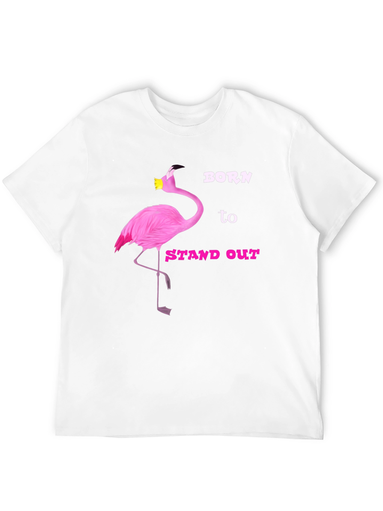 Born to Stand Out Flamingo T-Shirt
