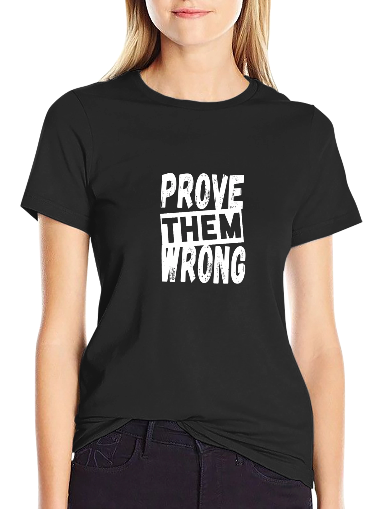 Prove Them Wrong Graphic Tee - Motivational Black T-Shirt