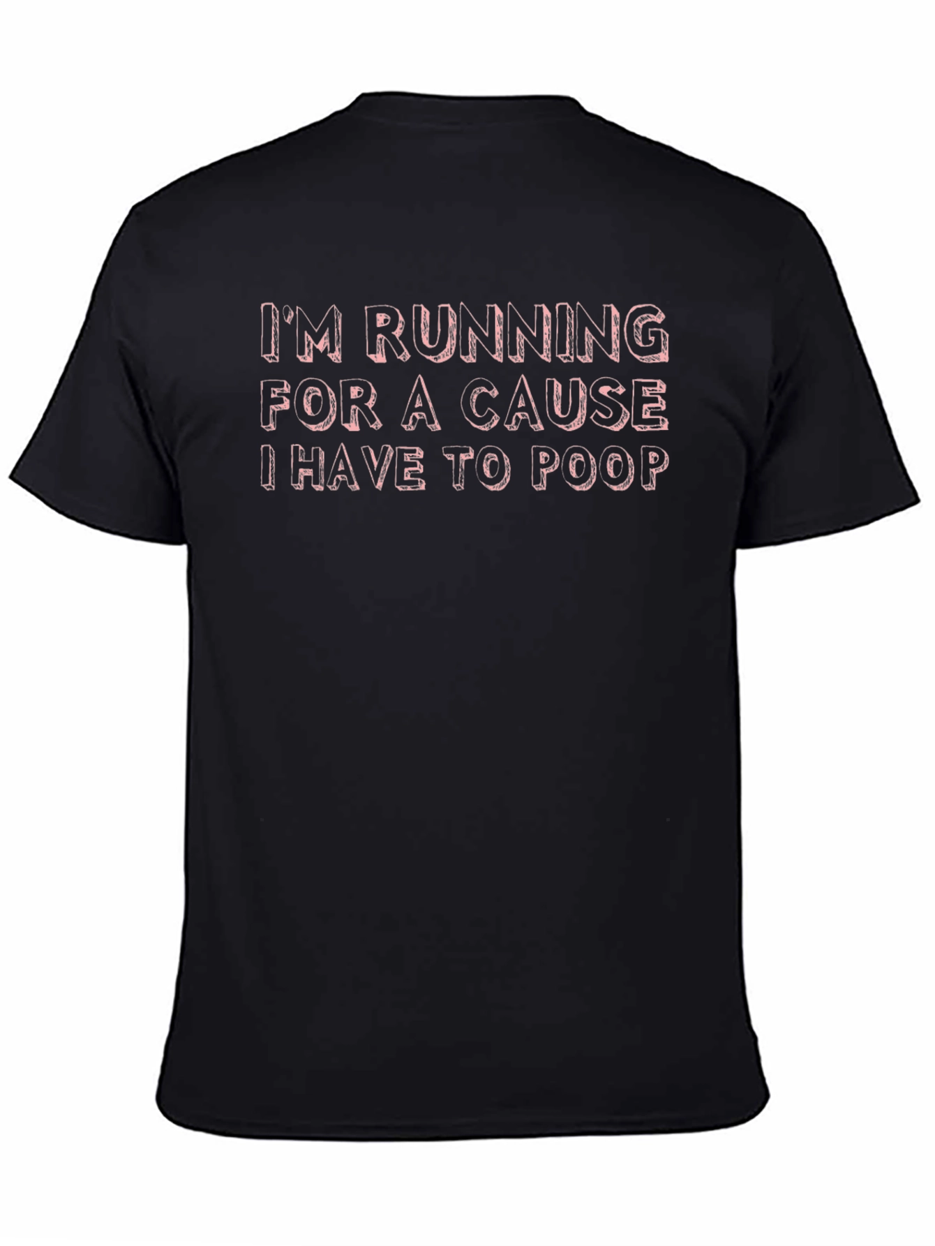 Funny Im Running For A Cause T-Shirt