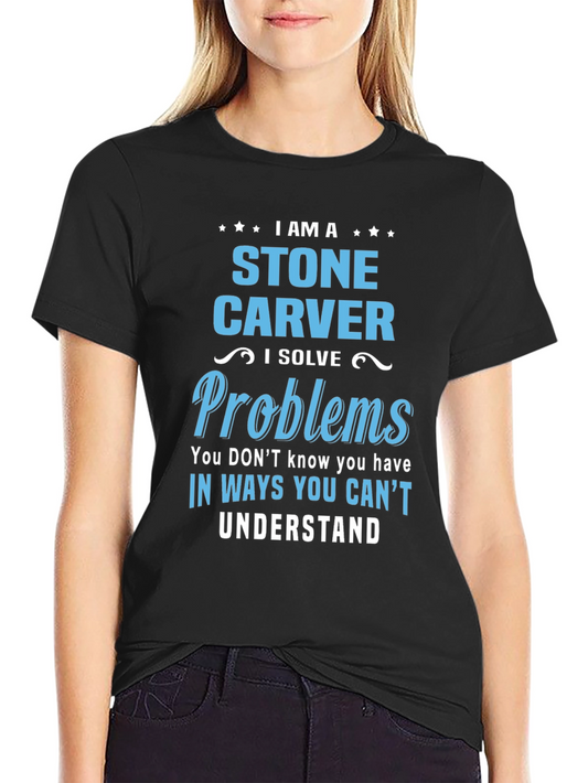 Stone Carver T-Shirt - Problem Solver Tee
