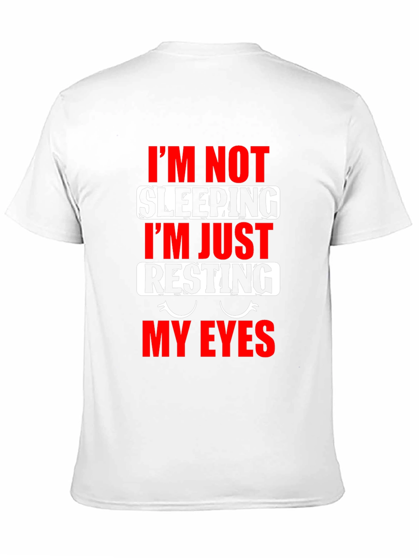 Funny Resting My Eyes Graphic T-Shirt