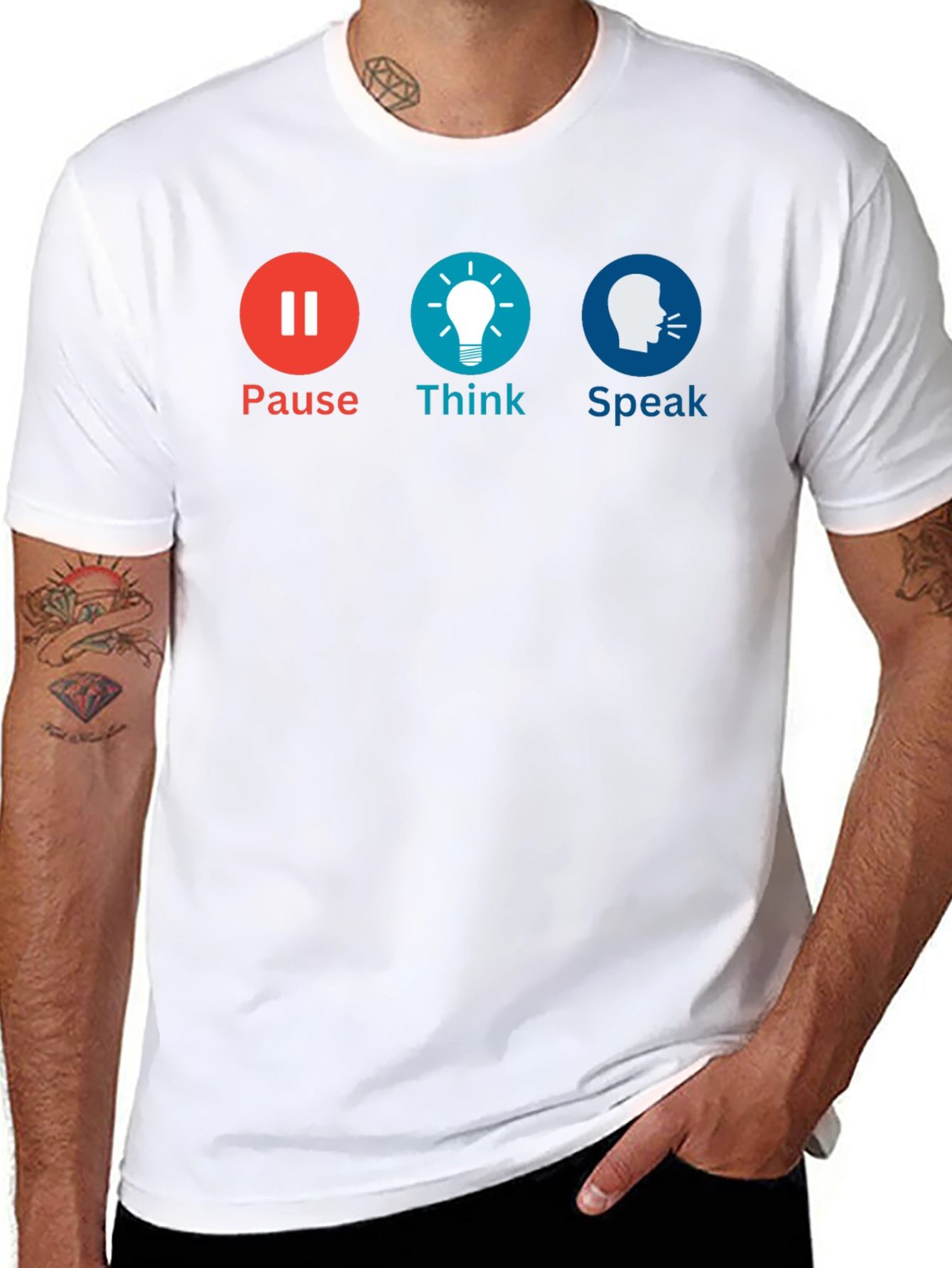 Pause Think Speak Graphic Tee - Motivational T-Shirt