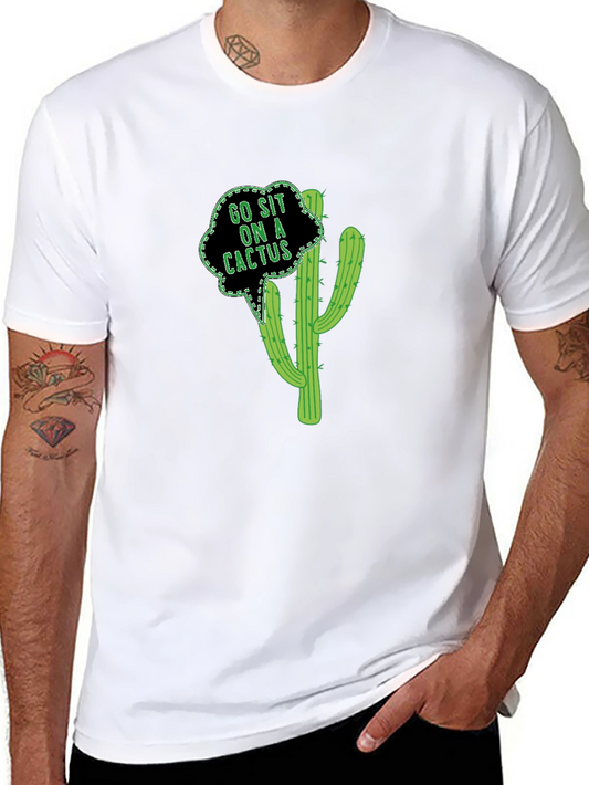 Go Sit On A Cactus Funny Graphic Tee