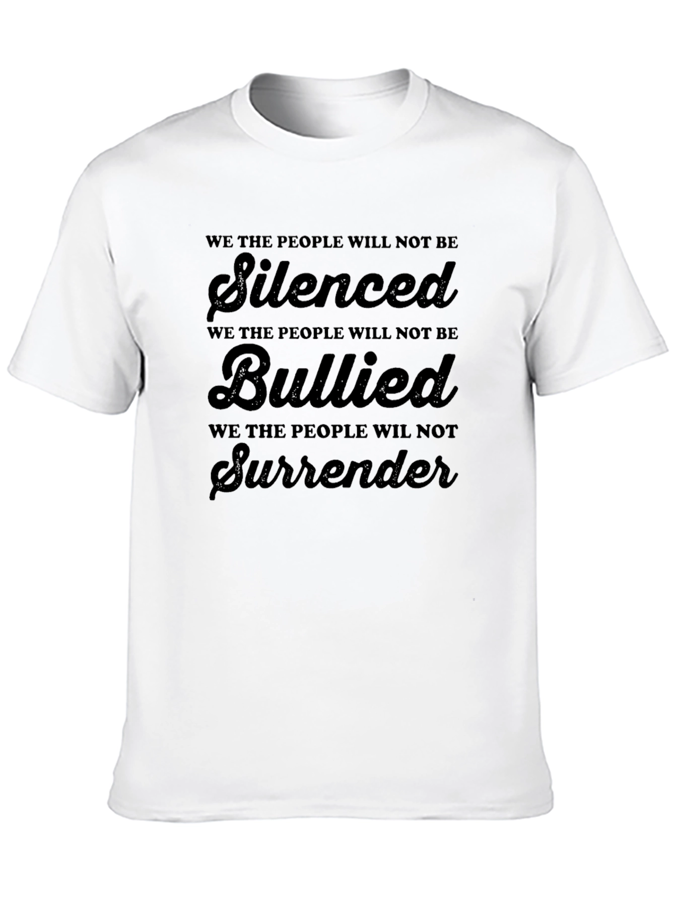 We The People Will Not Be Silenced T-Shirt