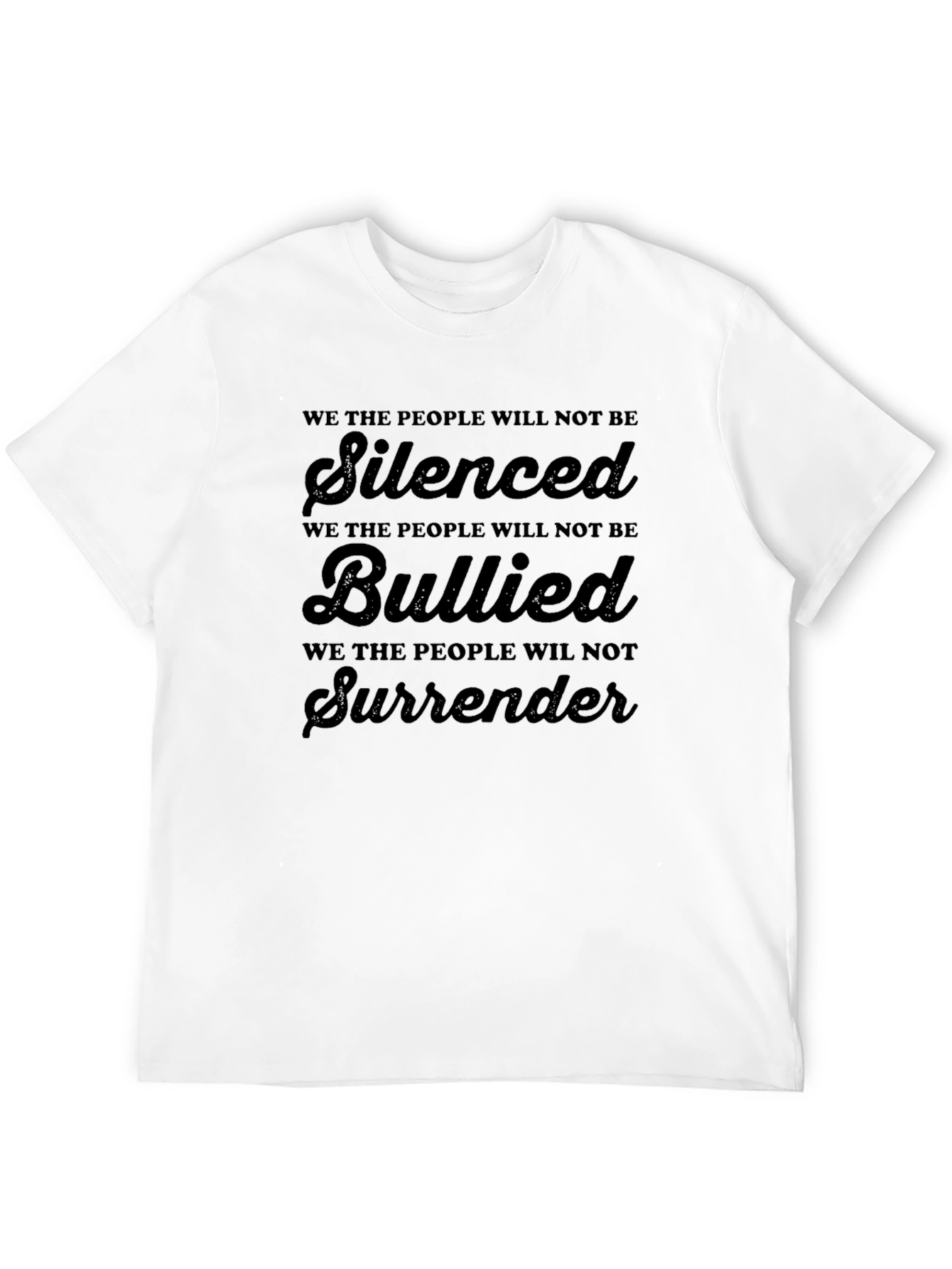 We The People Will Not Be Silenced T-Shirt
