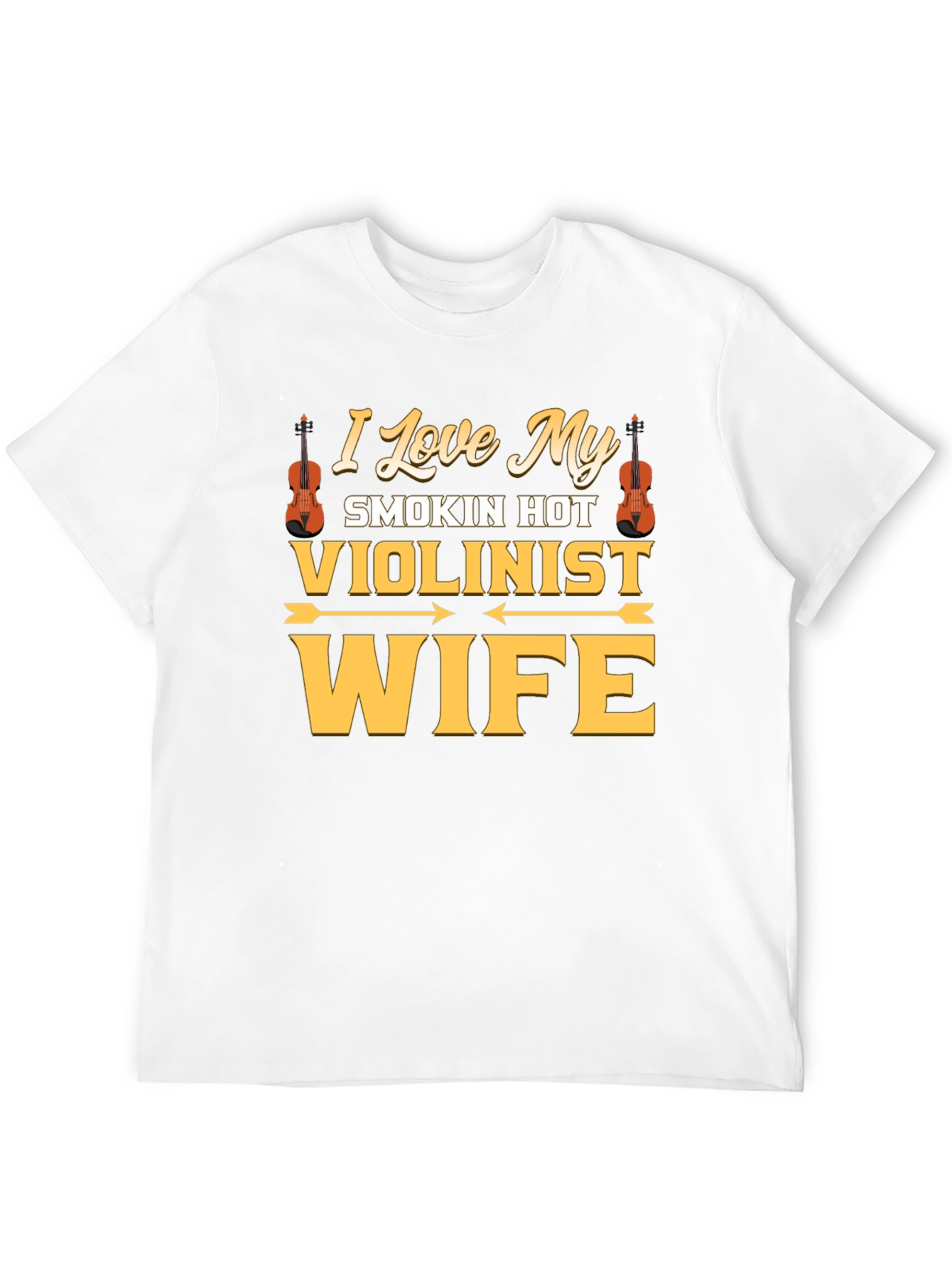 I Love My Smokin Hot Violinist Wife T-Shirt