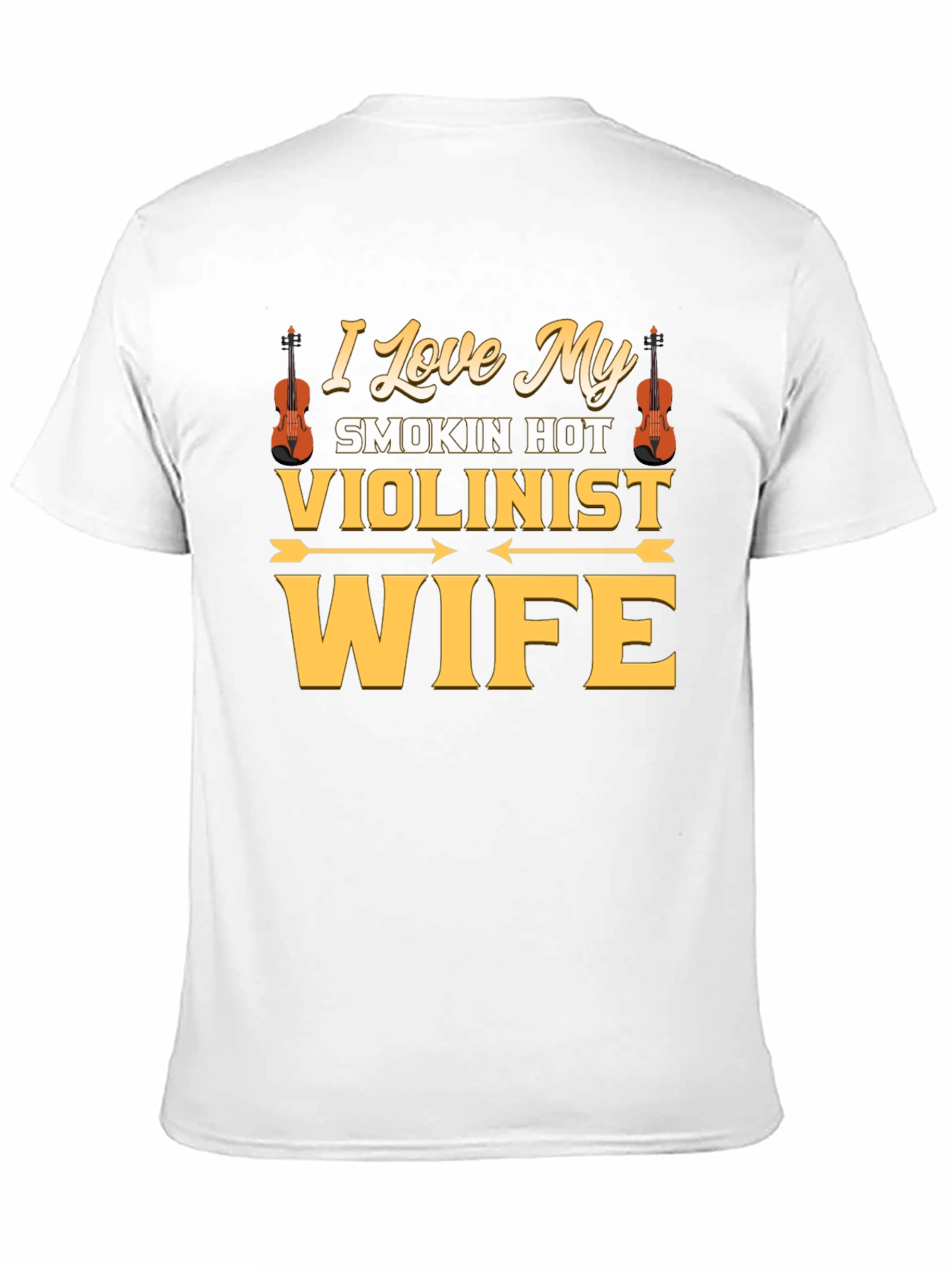I Love My Smokin Hot Violinist Wife T-Shirt