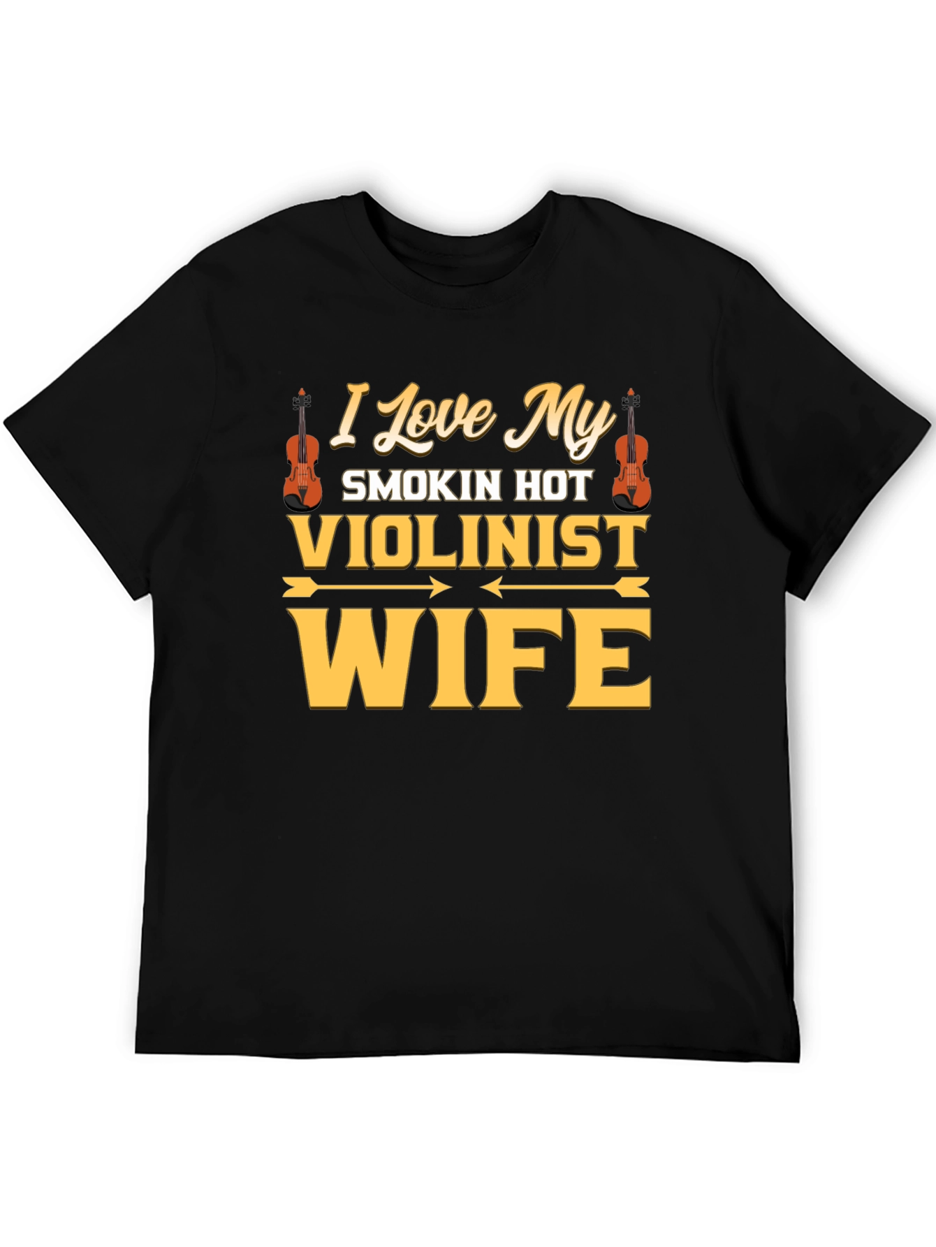 I Love My Smokin Hot Violinist Wife T-Shirt
