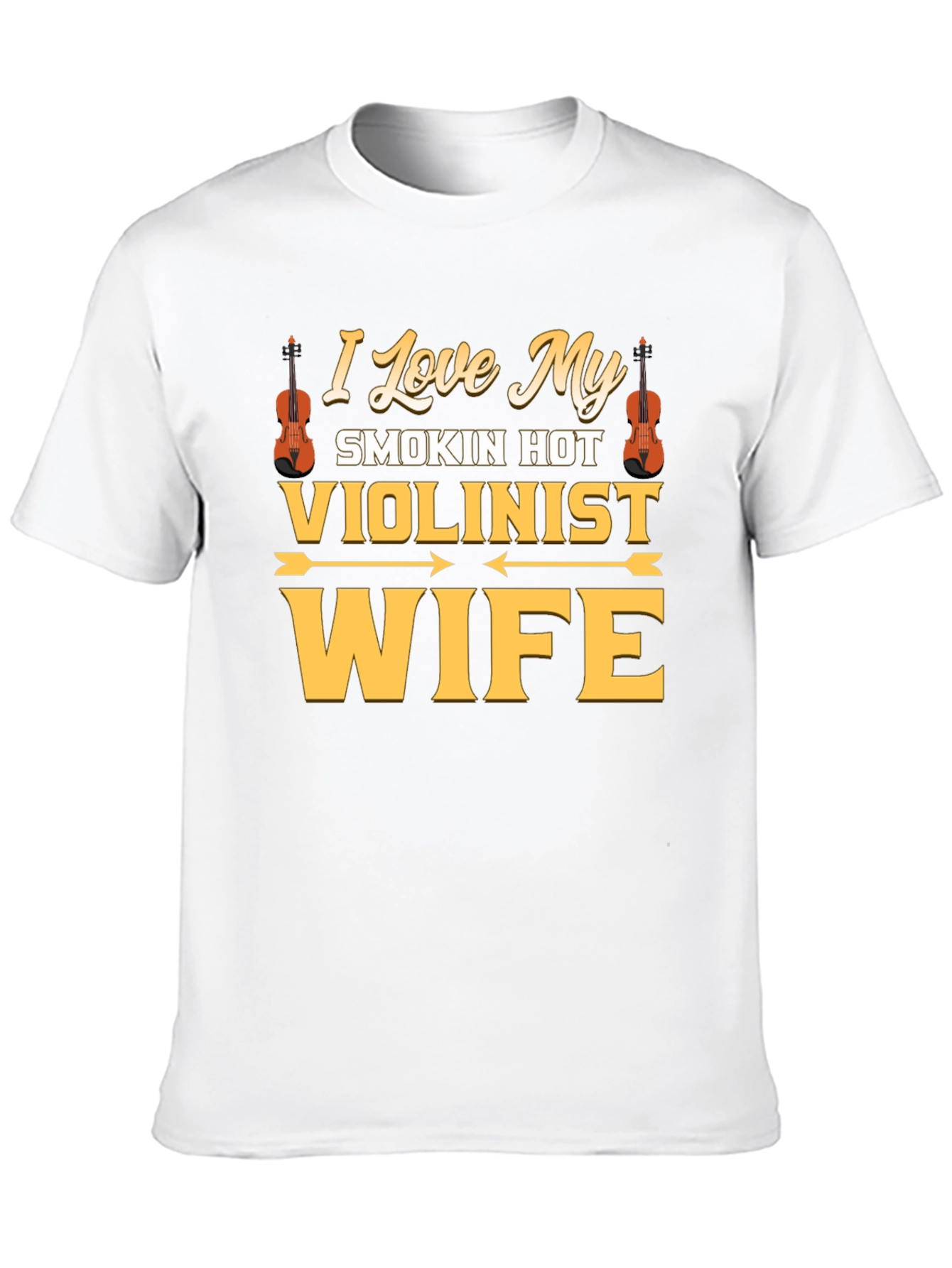 I Love My Smokin Hot Violinist Wife T-Shirt