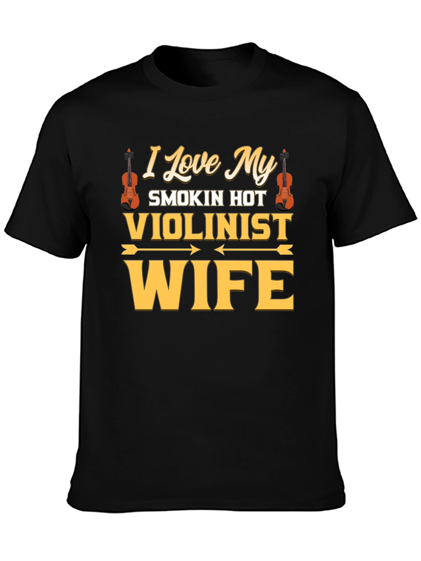 I Love My Smokin Hot Violinist Wife T-Shirt
