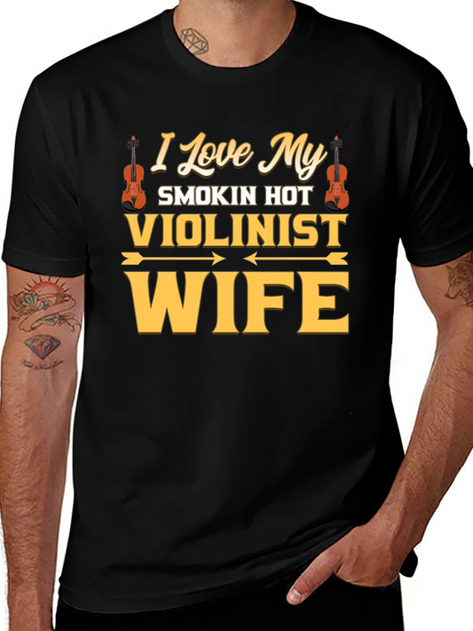 I Love My Smokin Hot Violinist Wife T-Shirt