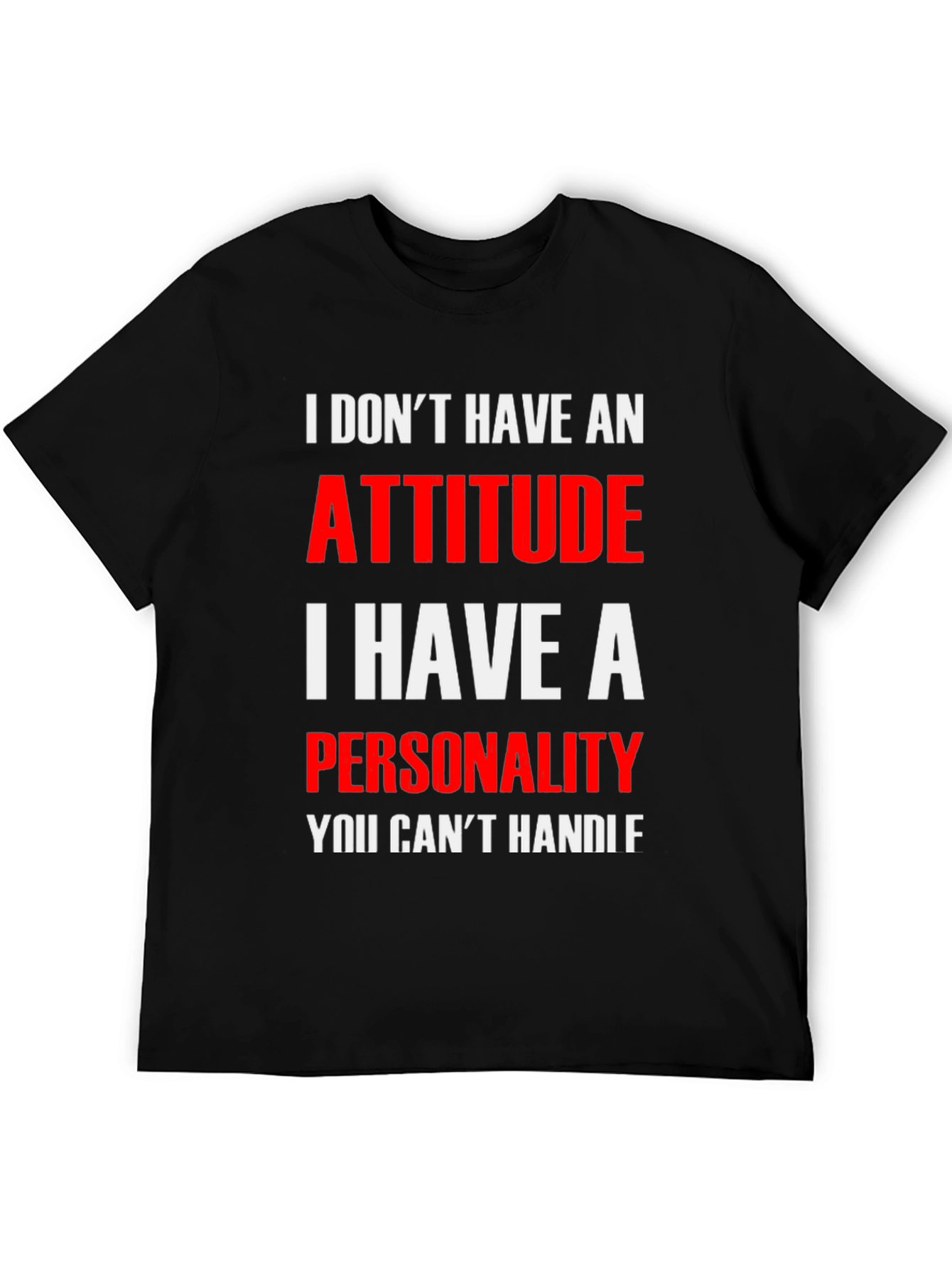 Attitude? No Personality T-Shirt