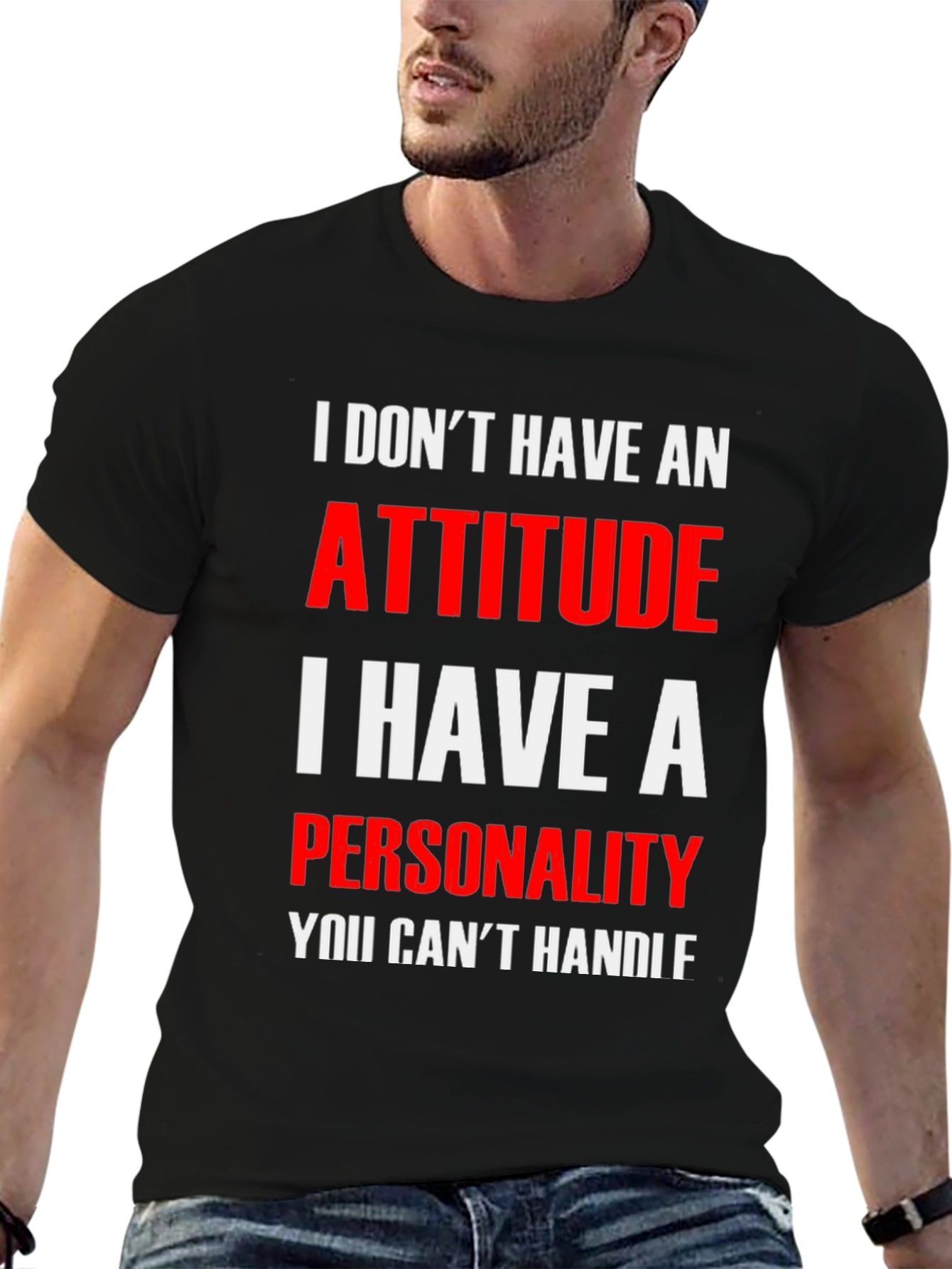 Attitude? No Personality T-Shirt