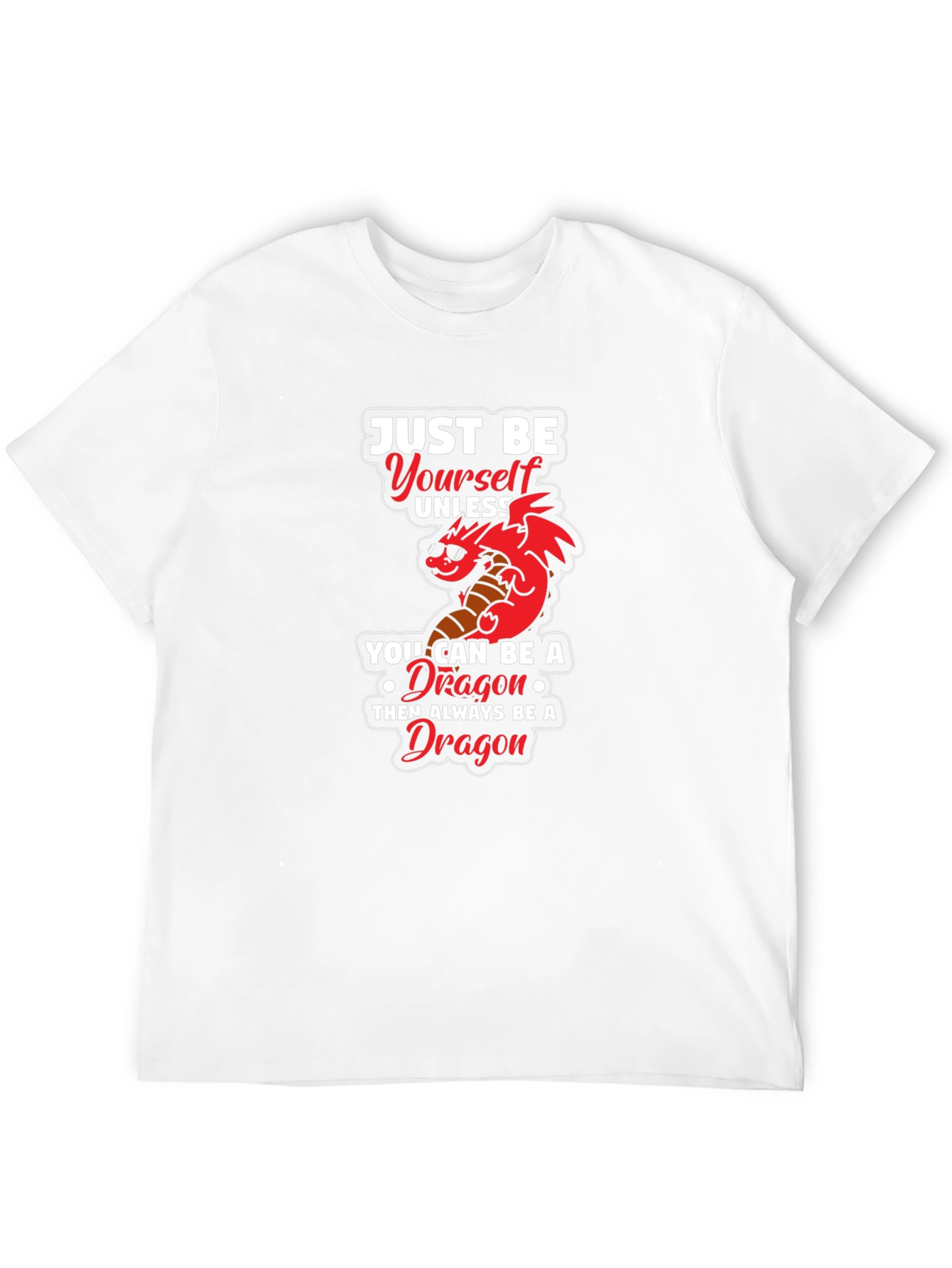 Just Be Yourself Dragon Graphic Tee