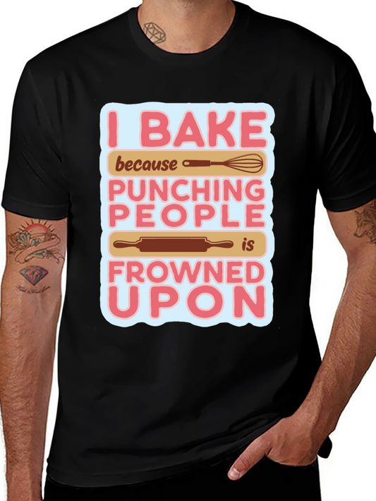I Bake T-Shirt - Funny Baking Shirt for Chefs & Bakers