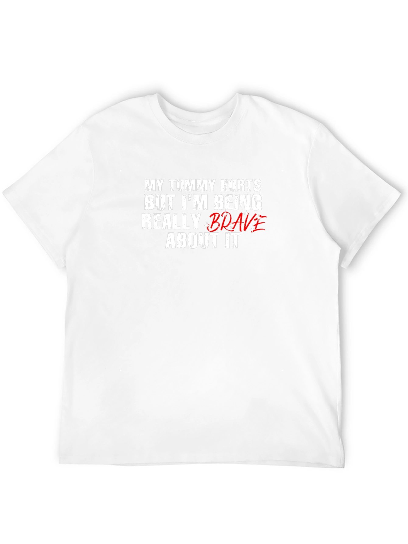 Funny Tummy Hurts Brave Graphic Tee