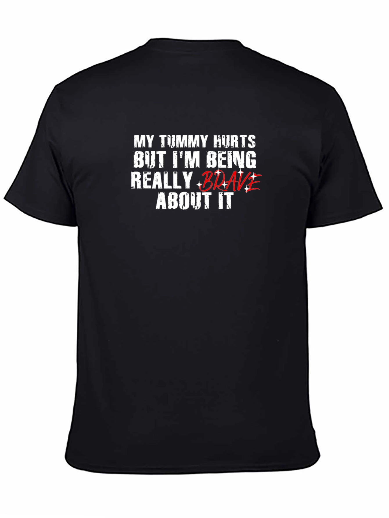 Funny Tummy Hurts Brave Graphic Tee