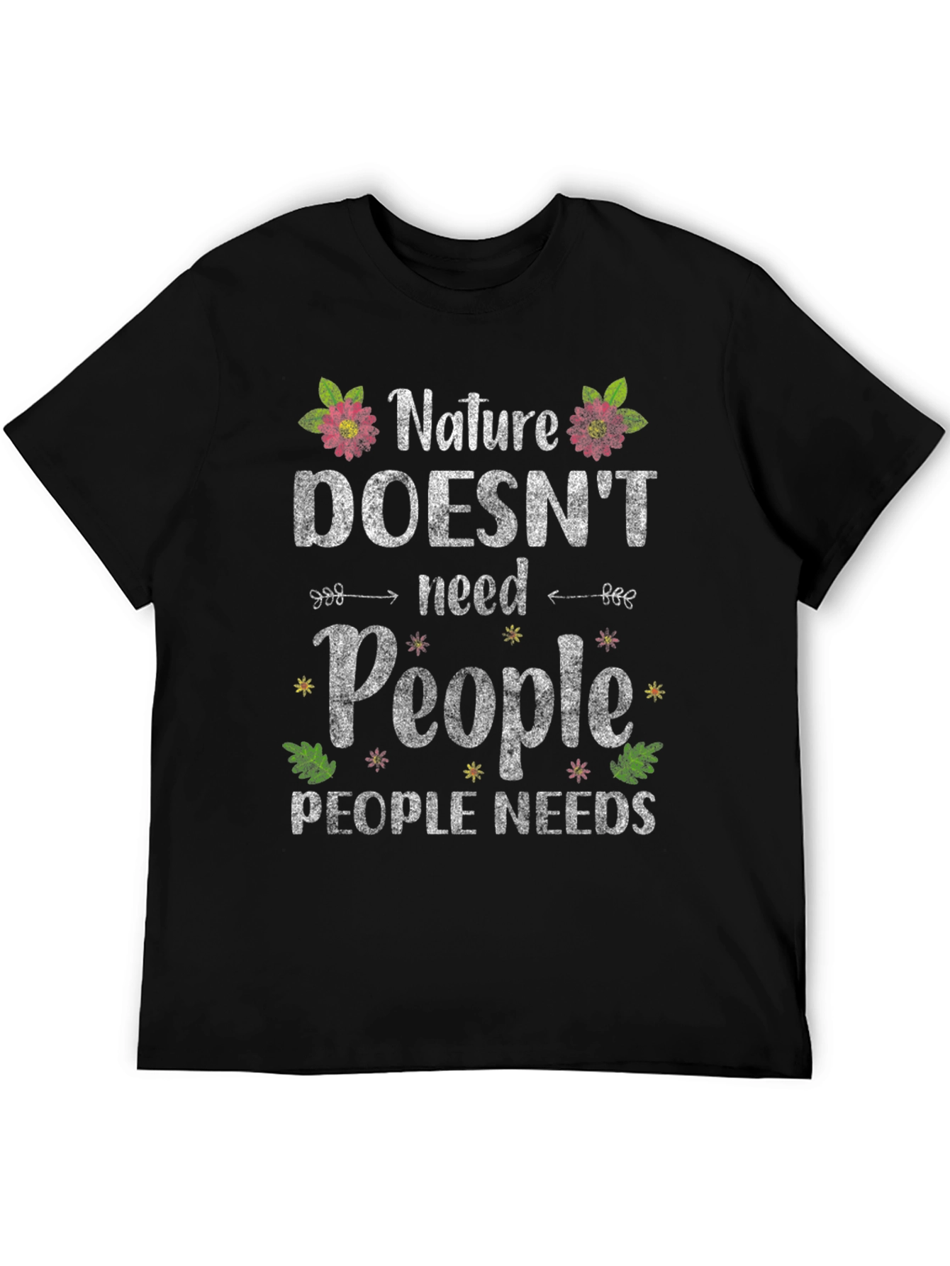 Nature Needs T-Shirt - Save the Planet Tee