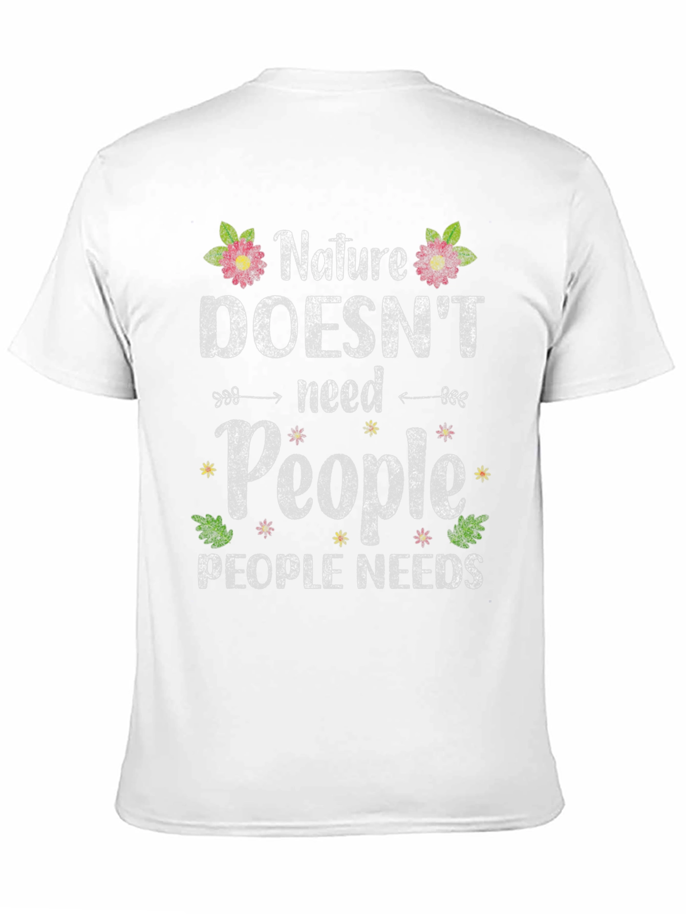 Nature Needs T-Shirt - Save the Planet Tee