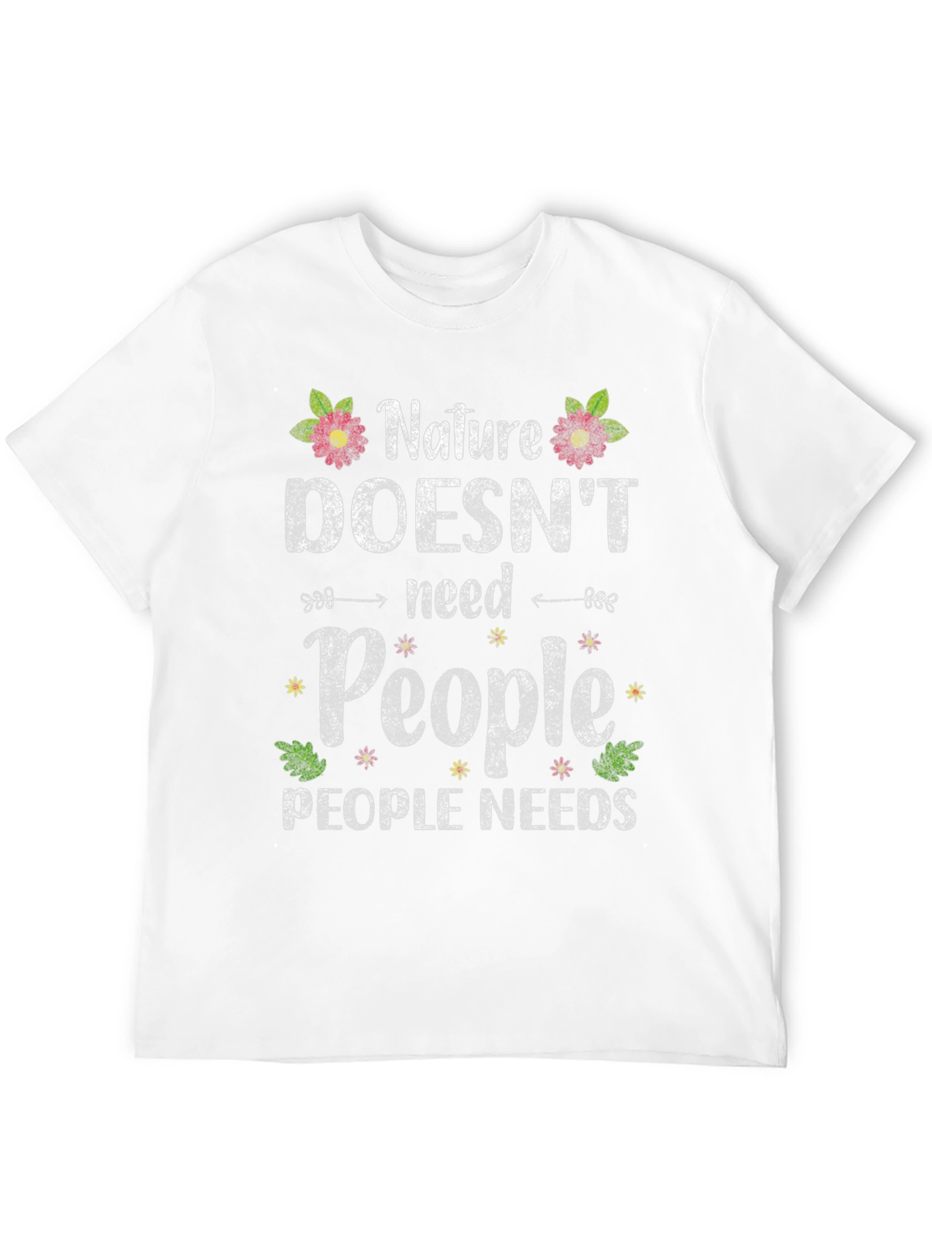 Nature Needs T-Shirt - Save the Planet Tee