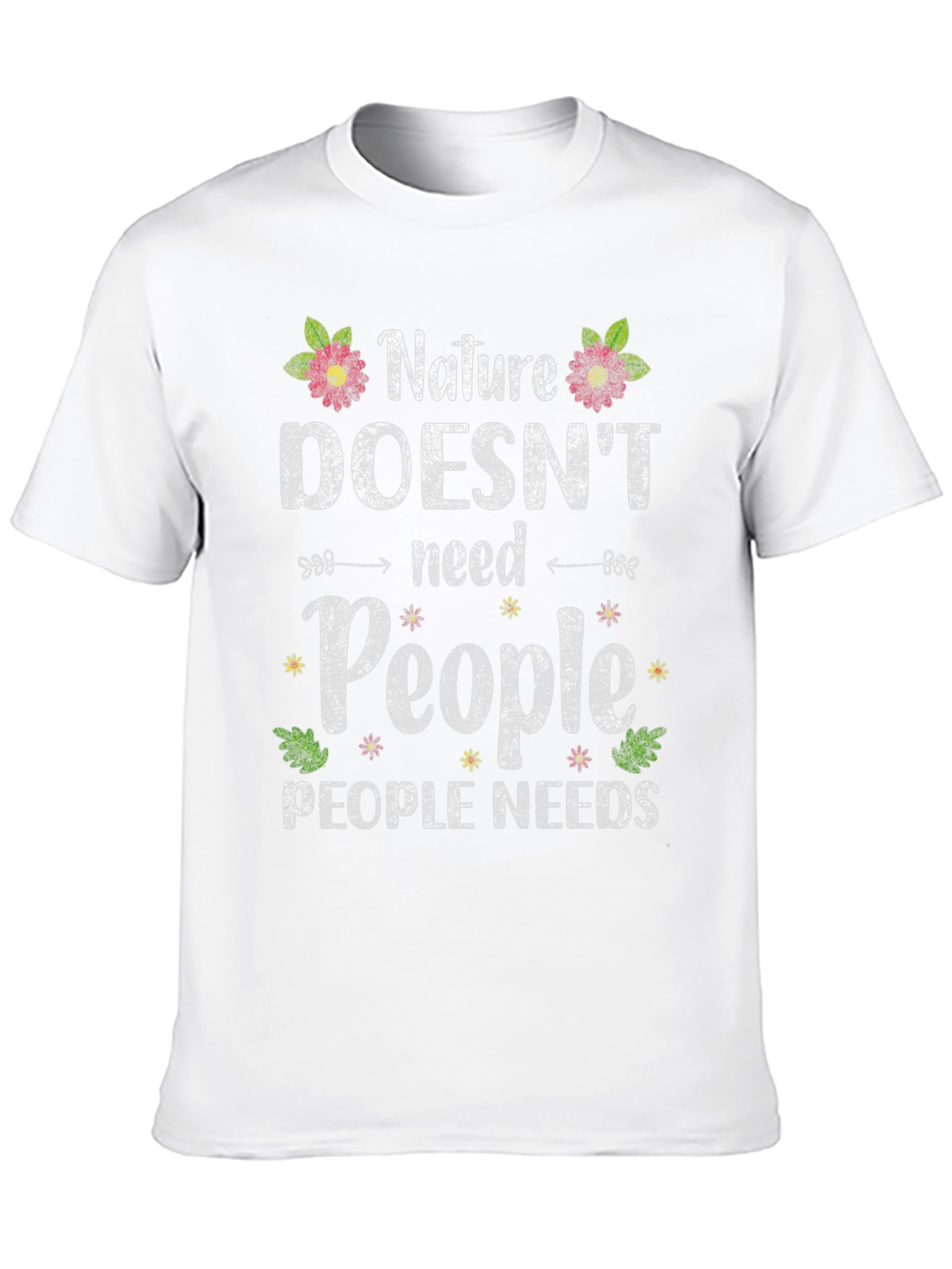 Nature Needs T-Shirt - Save the Planet Tee