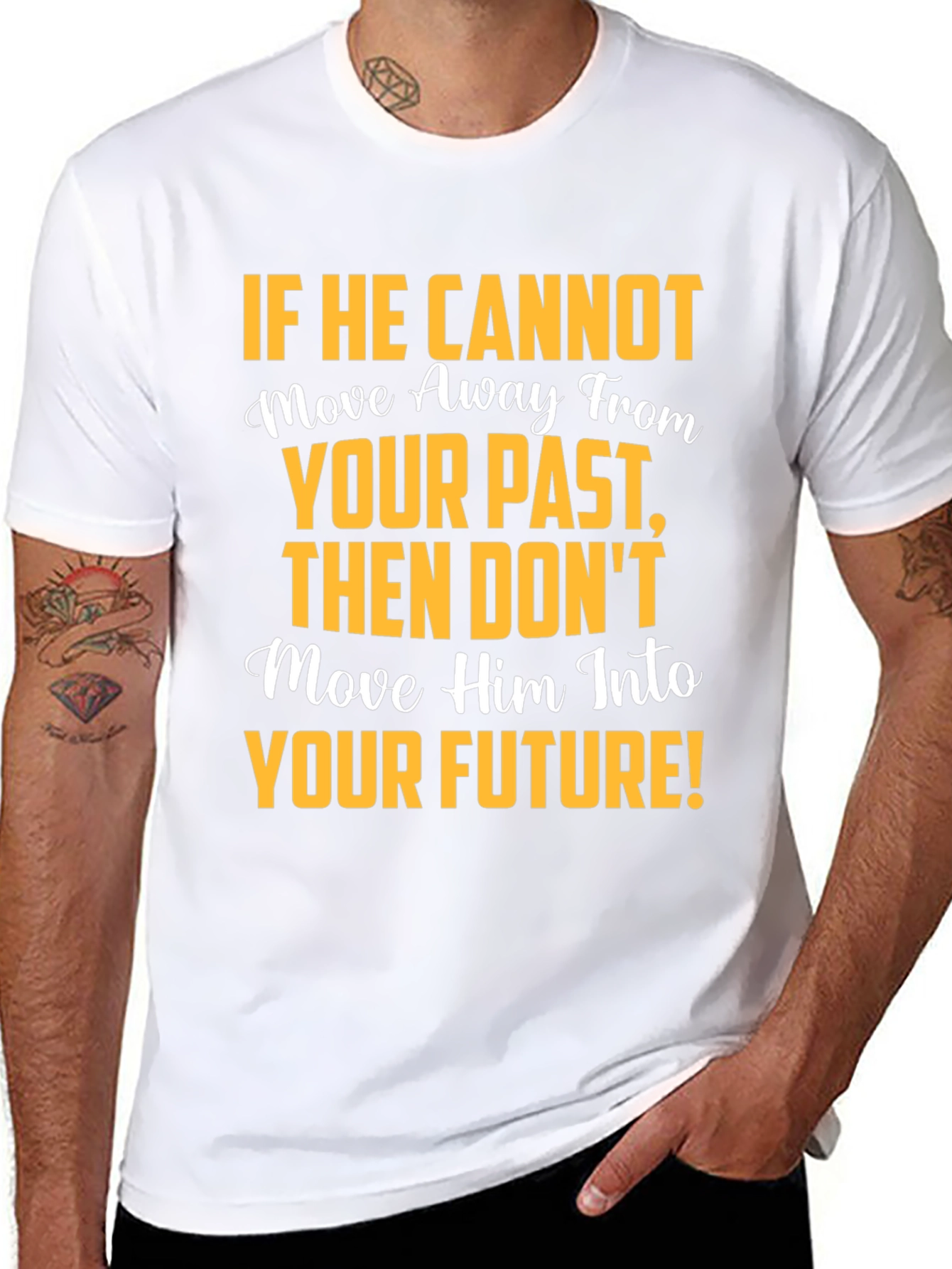 Motivational Graphic T-Shirt: Move Away From Your Past