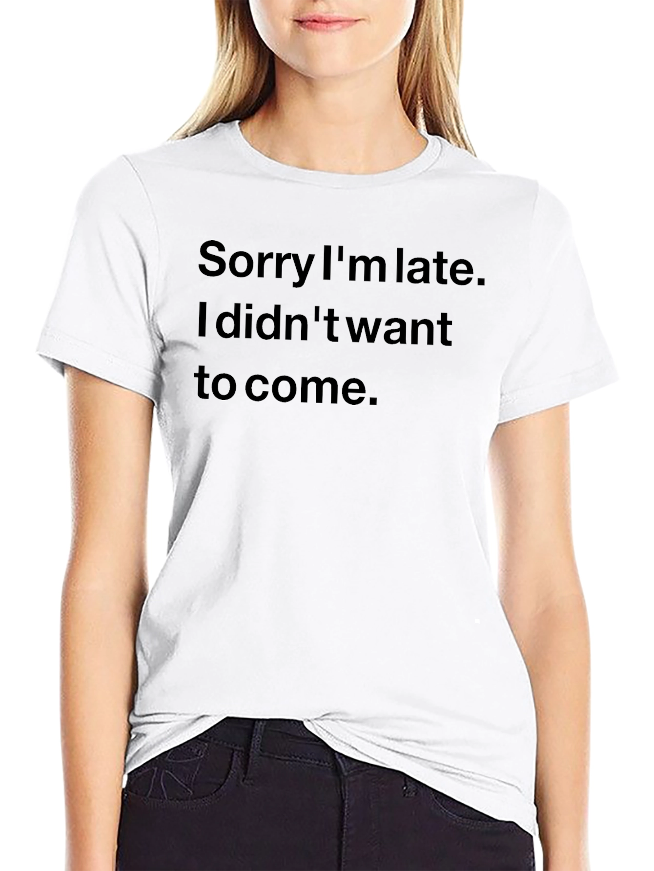 Sarcastic Sorry Im Late Black T-Shirt