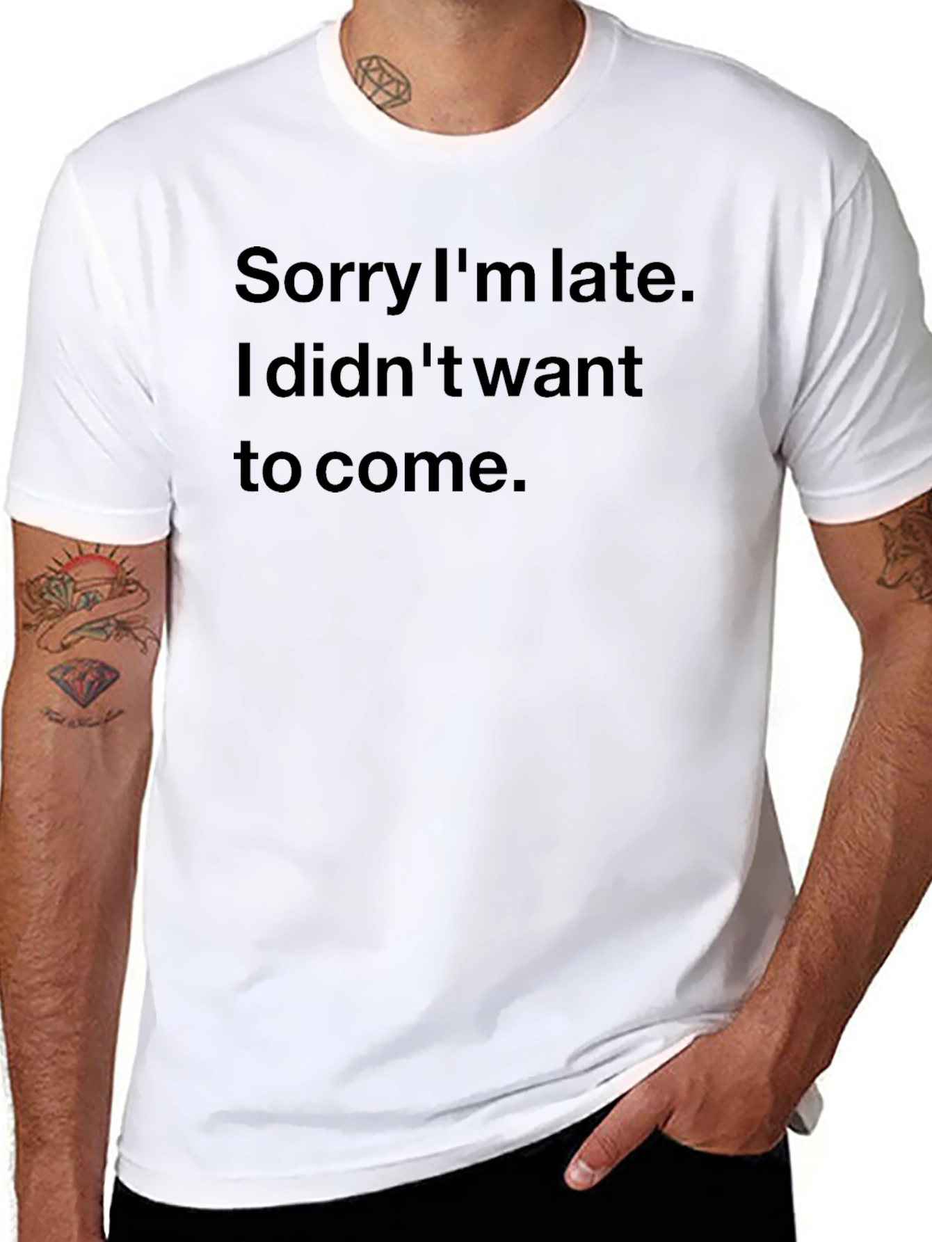 Sarcastic Sorry Im Late Black T-Shirt