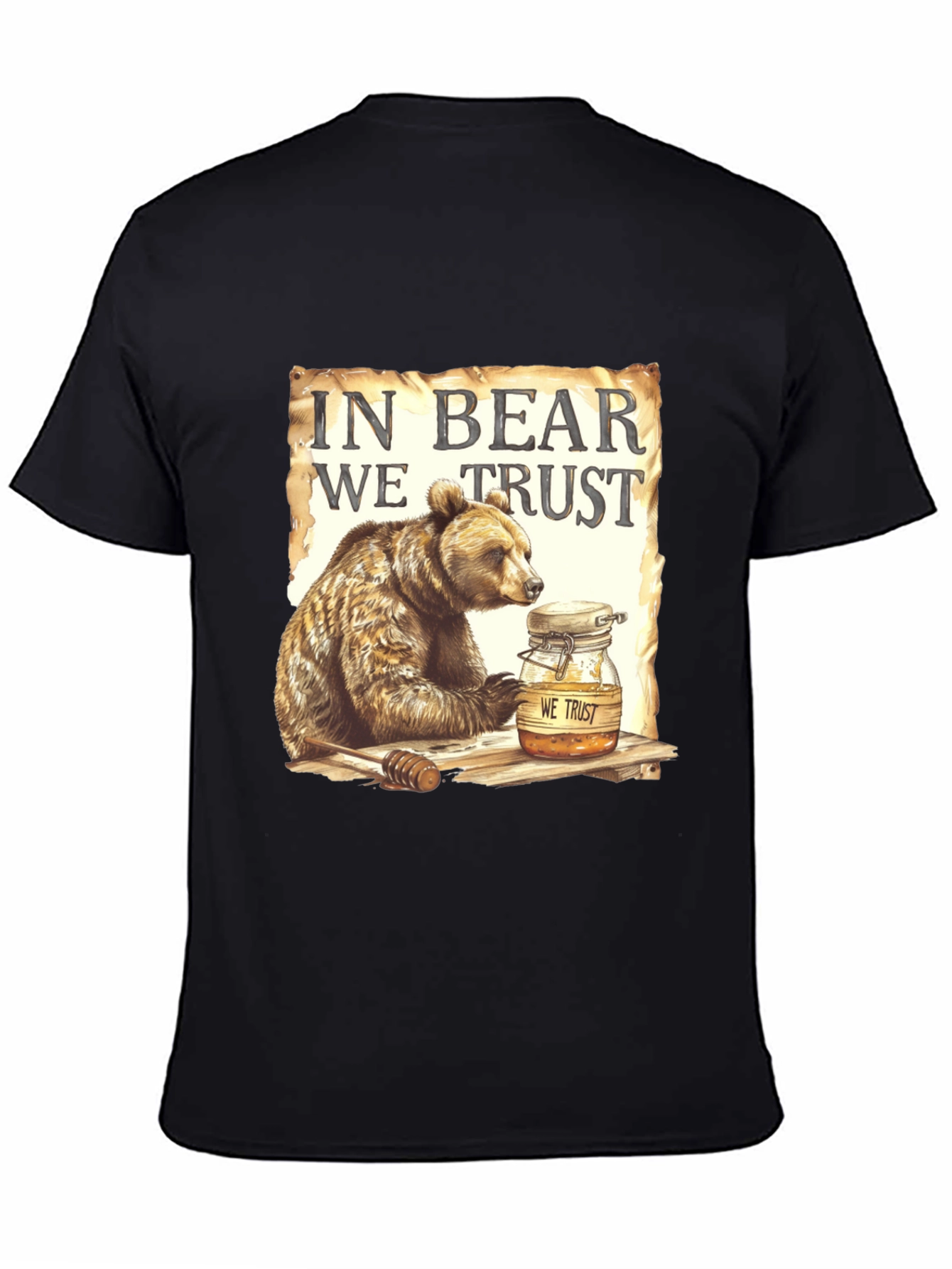 In Bear We Trust T-Shirt