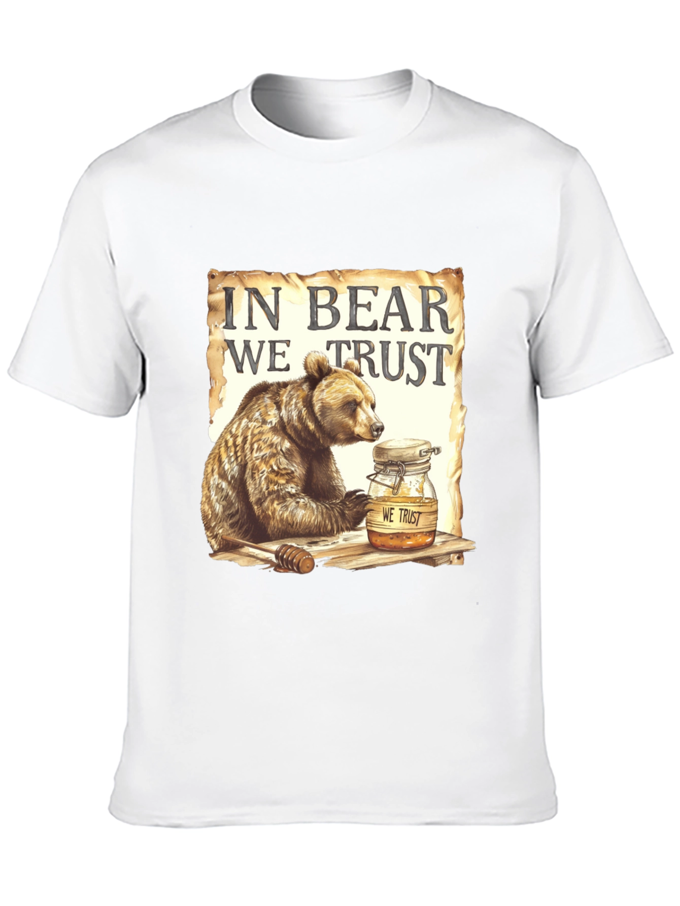 In Bear We Trust T-Shirt