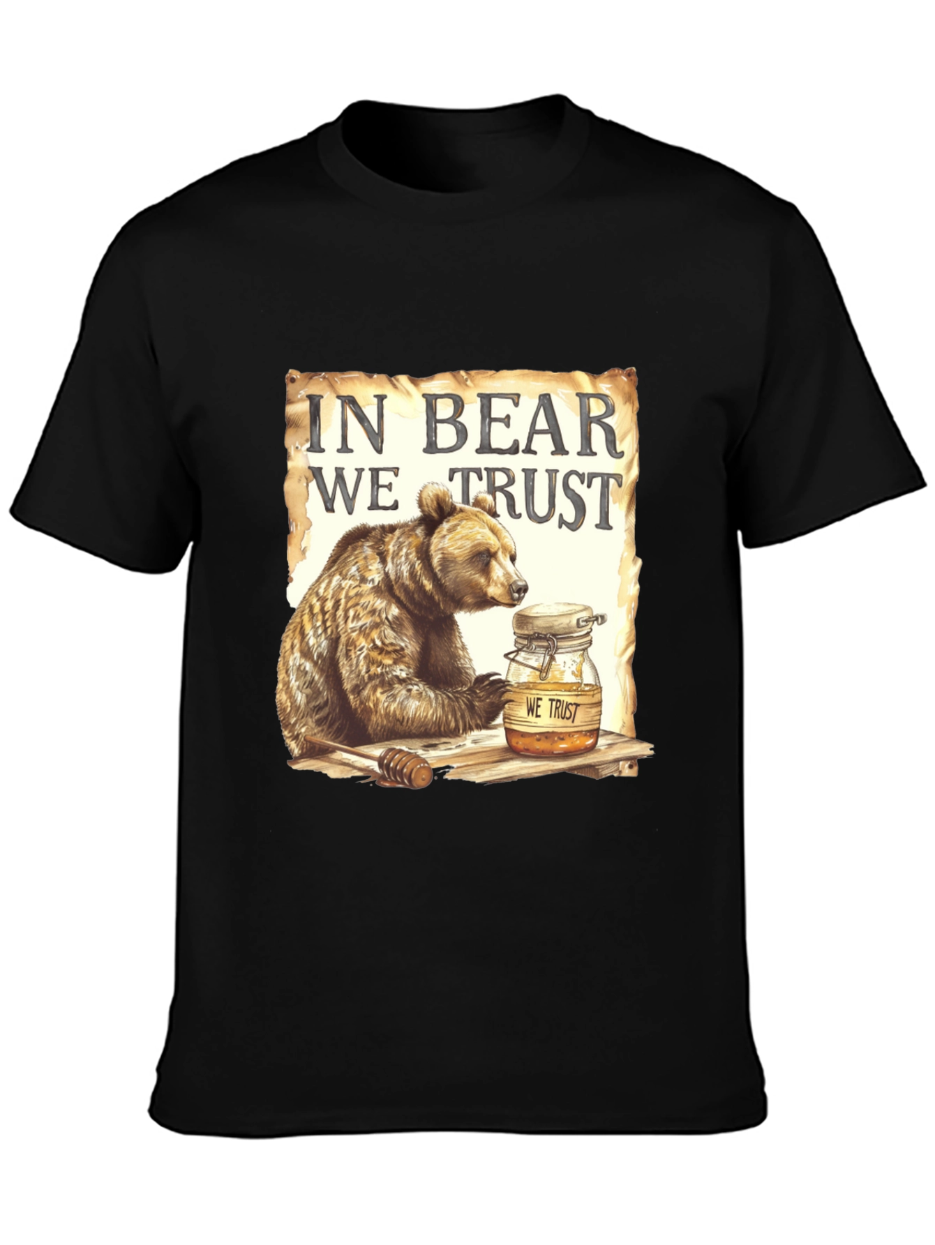 In Bear We Trust T-Shirt