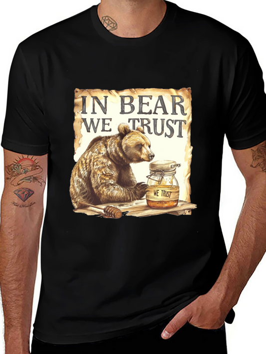 In Bear We Trust T-Shirt