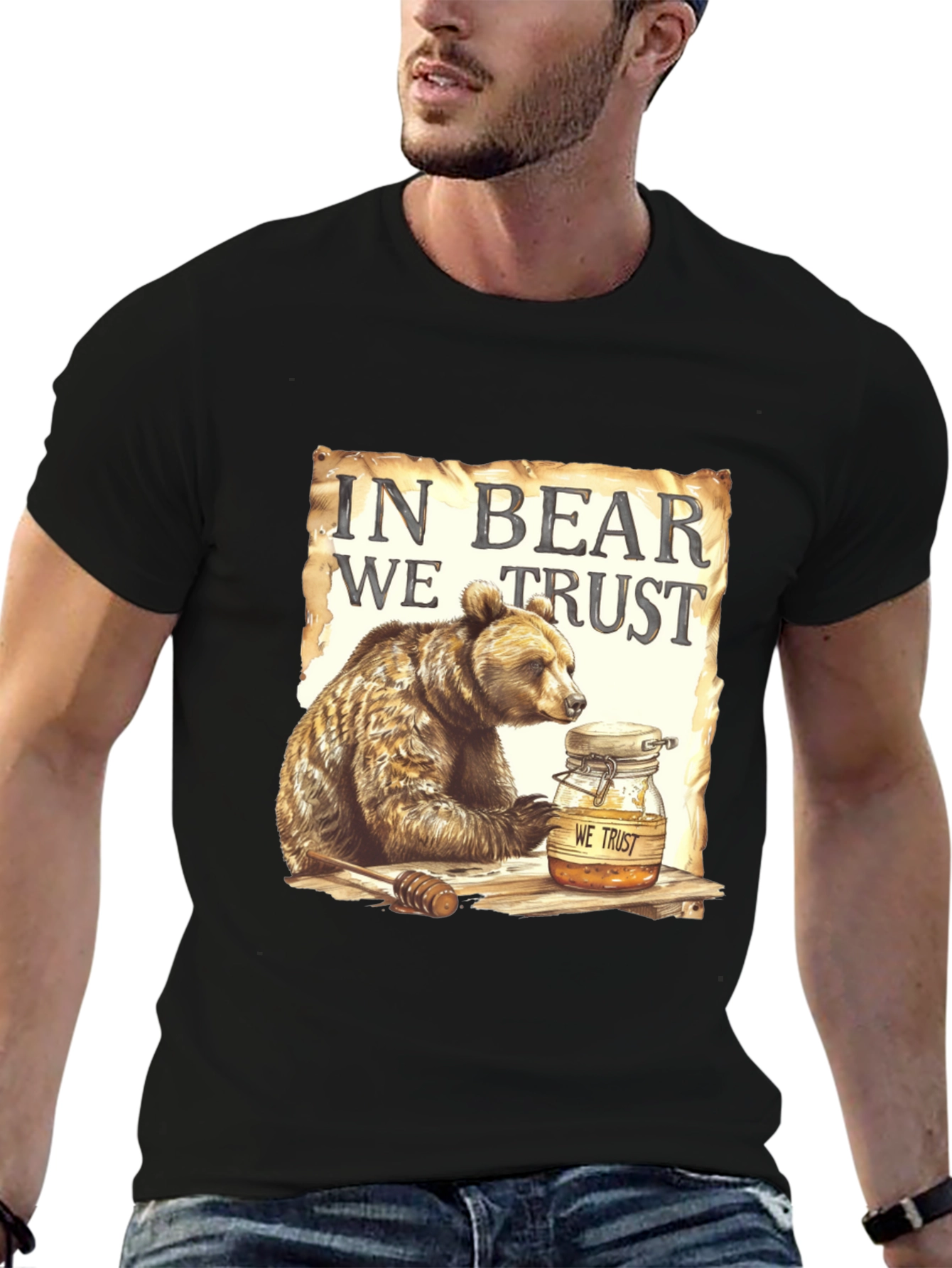 In Bear We Trust T-Shirt