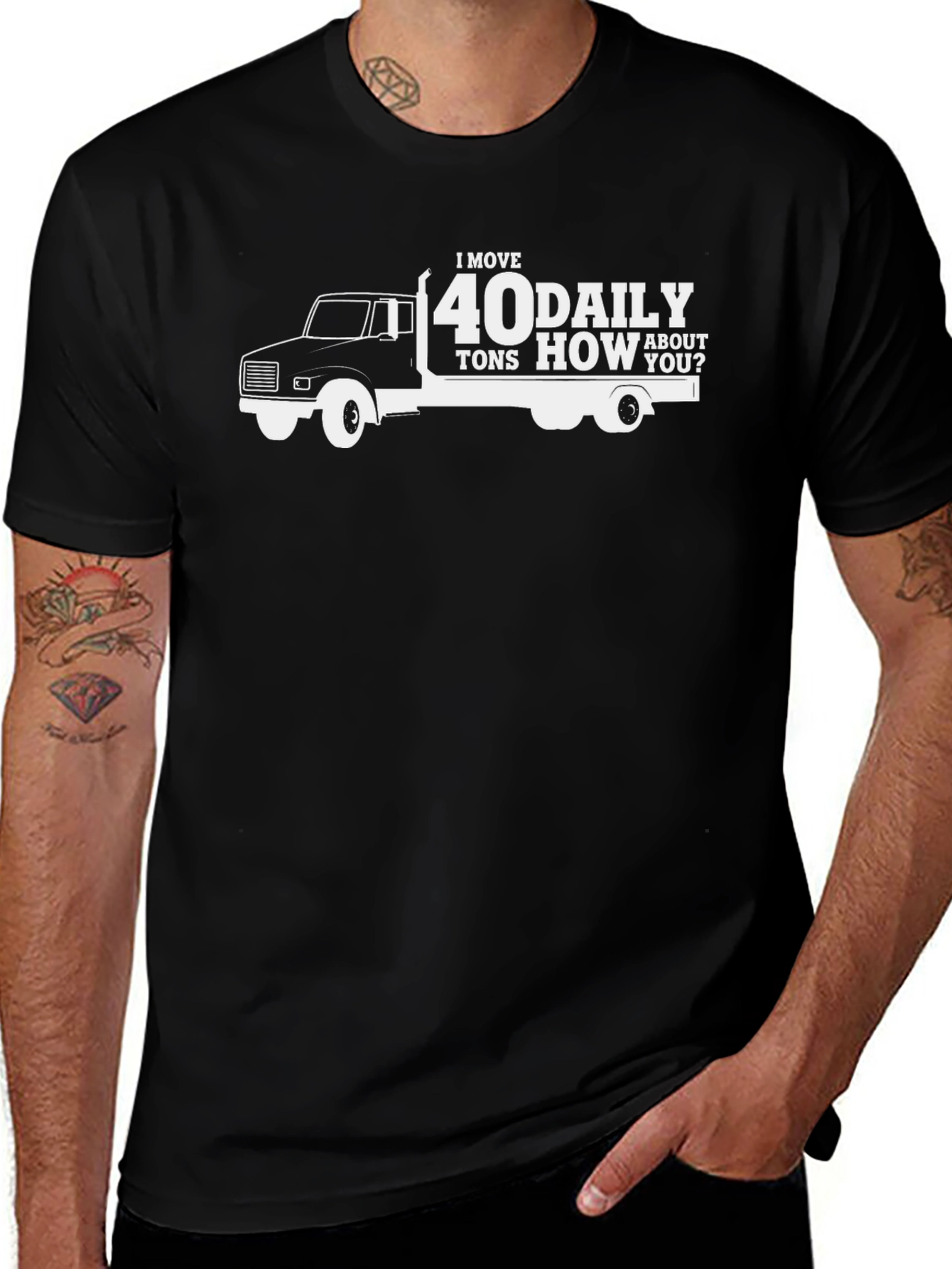 I Move 40 Tons Daily Black T-Shirt