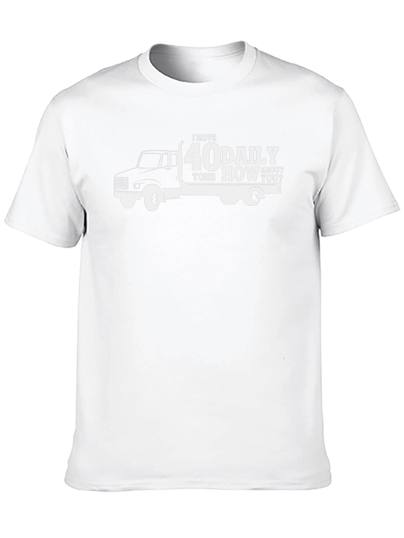 I Move 40 Tons Daily Black T-Shirt