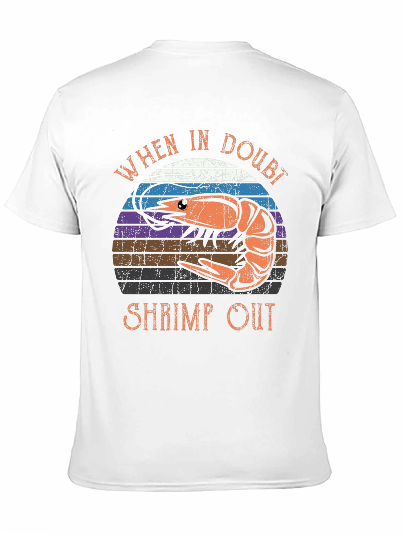 When in Doubt Shrimp Out T-Shirt